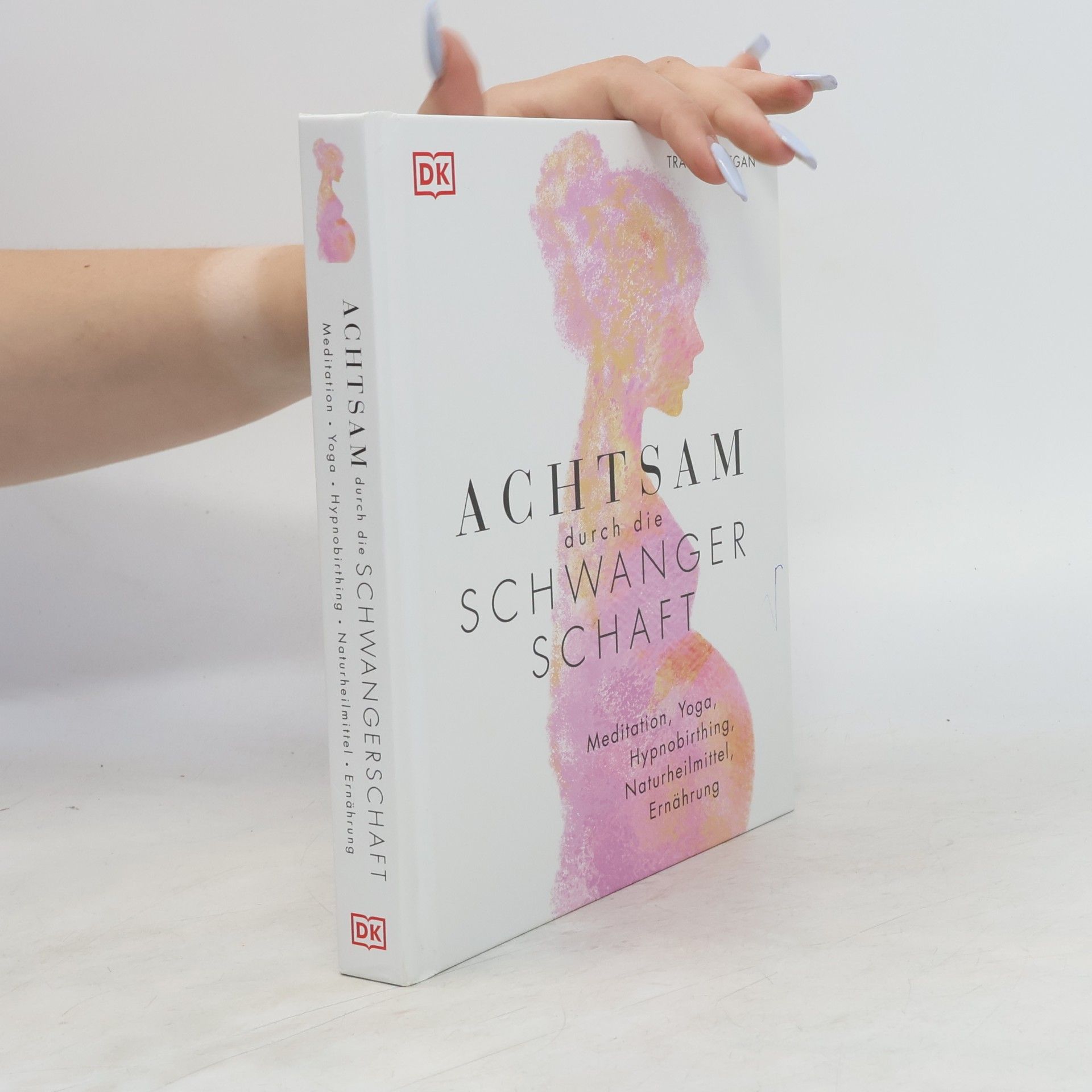 Tracy Donegan Achtsam durch die Schwangerschaft