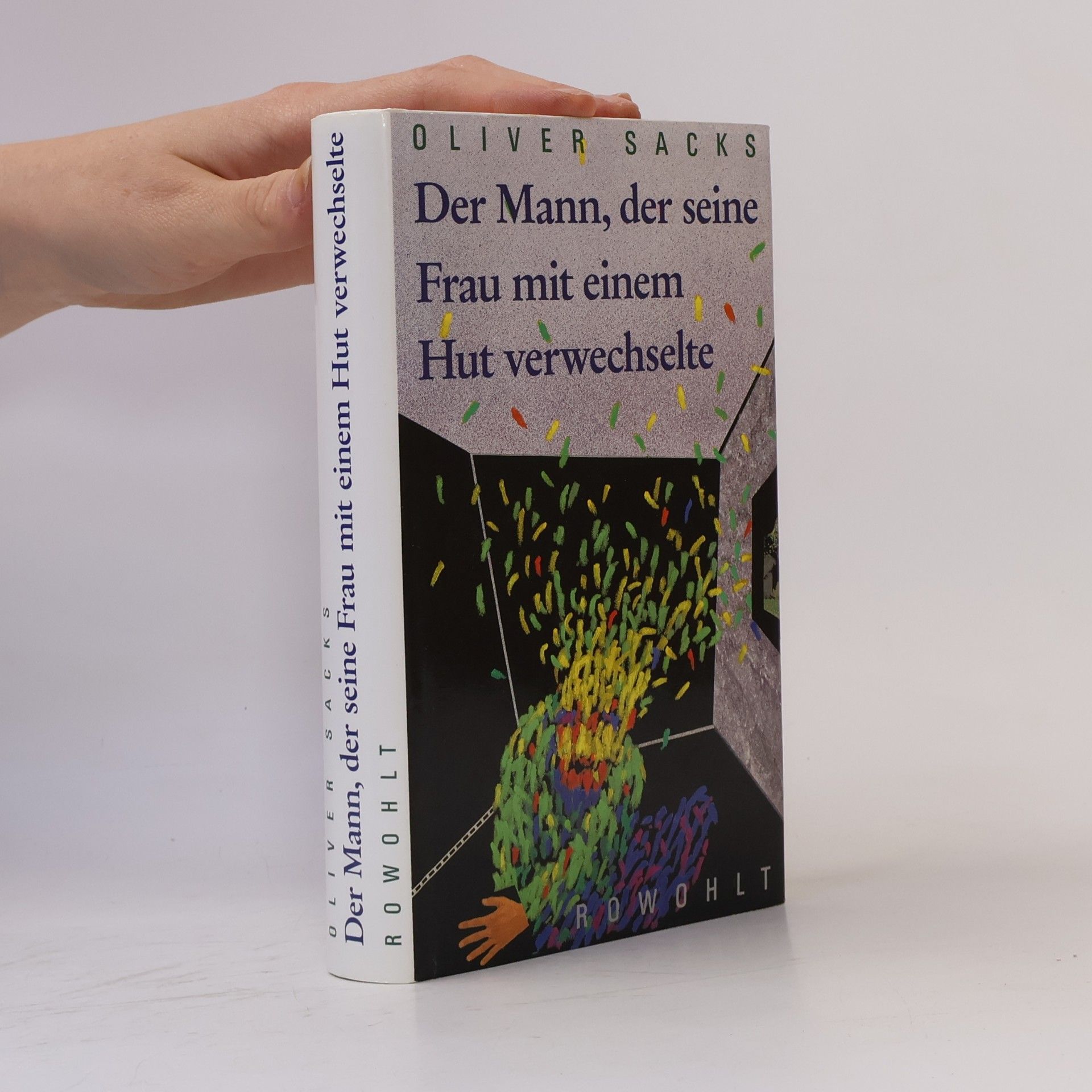 Oliver Sacks Der Mann, der seine Frau mit einem Hut verwechselte