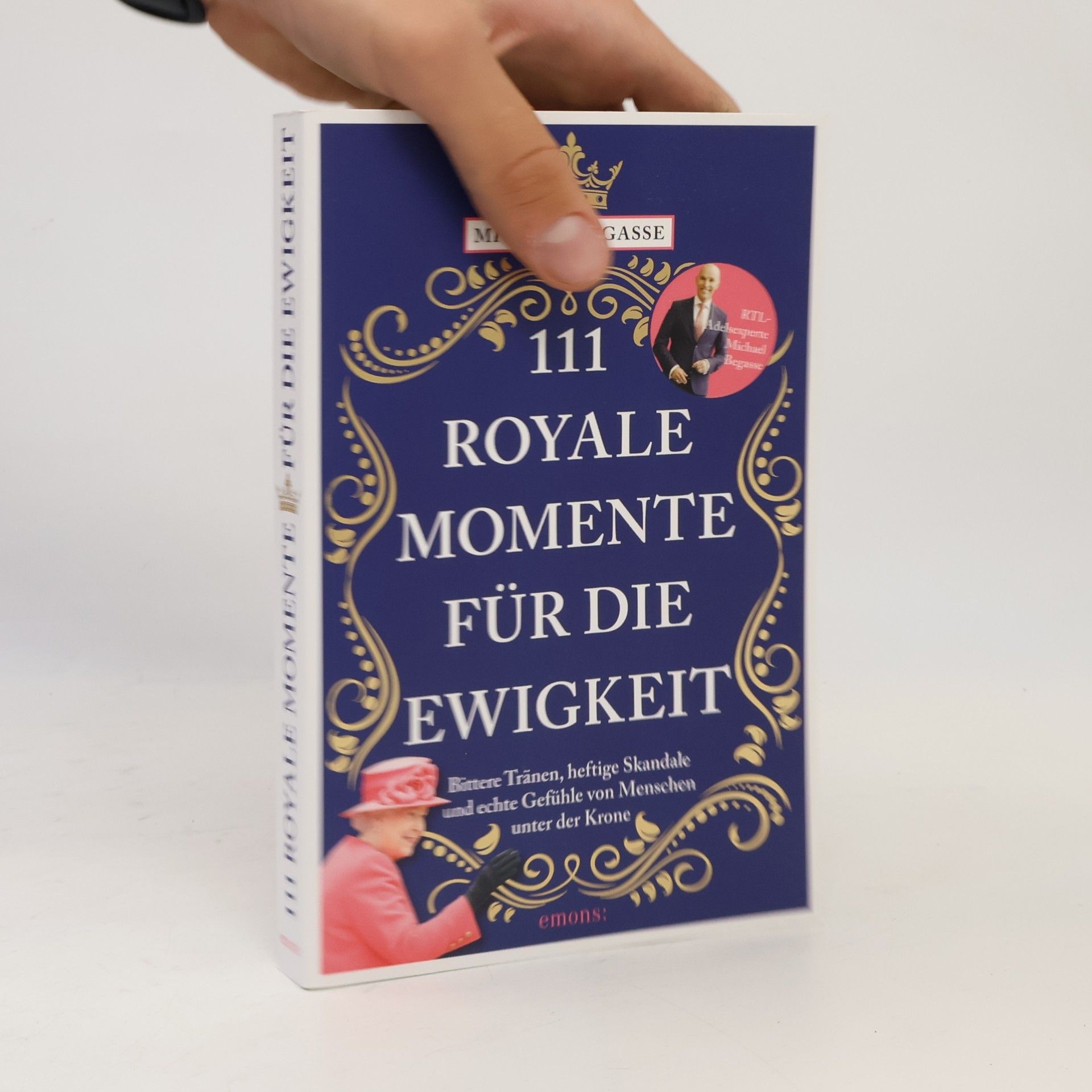 Michael Begasse 111 royale Momente für die Ewigkeit