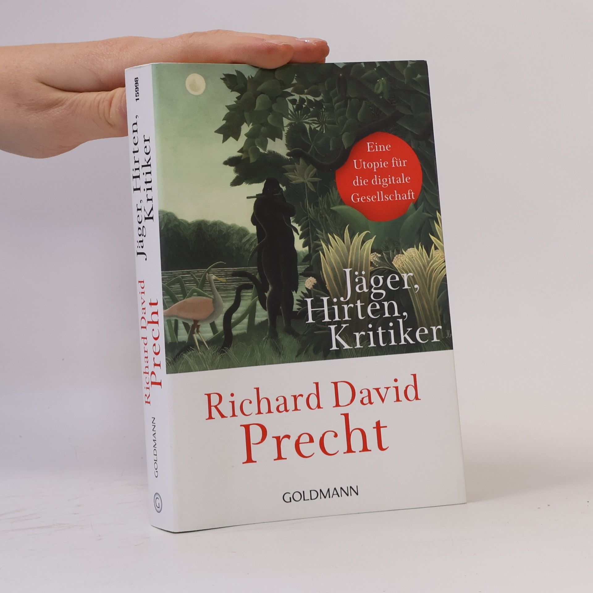 Richard David Precht Jäger, Hirten, Kritiker