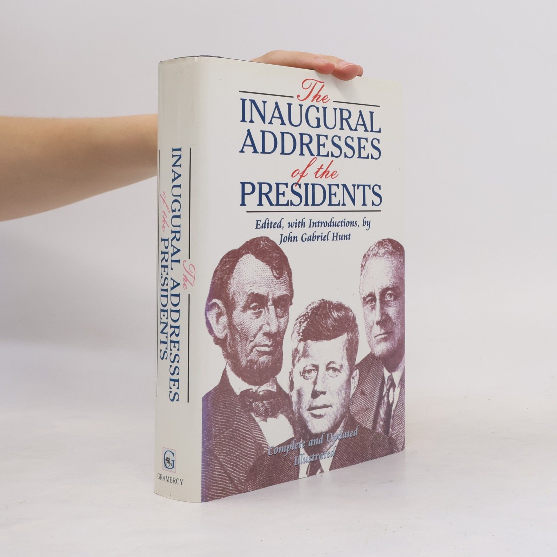 The Inaugural Addresses of the Presidents