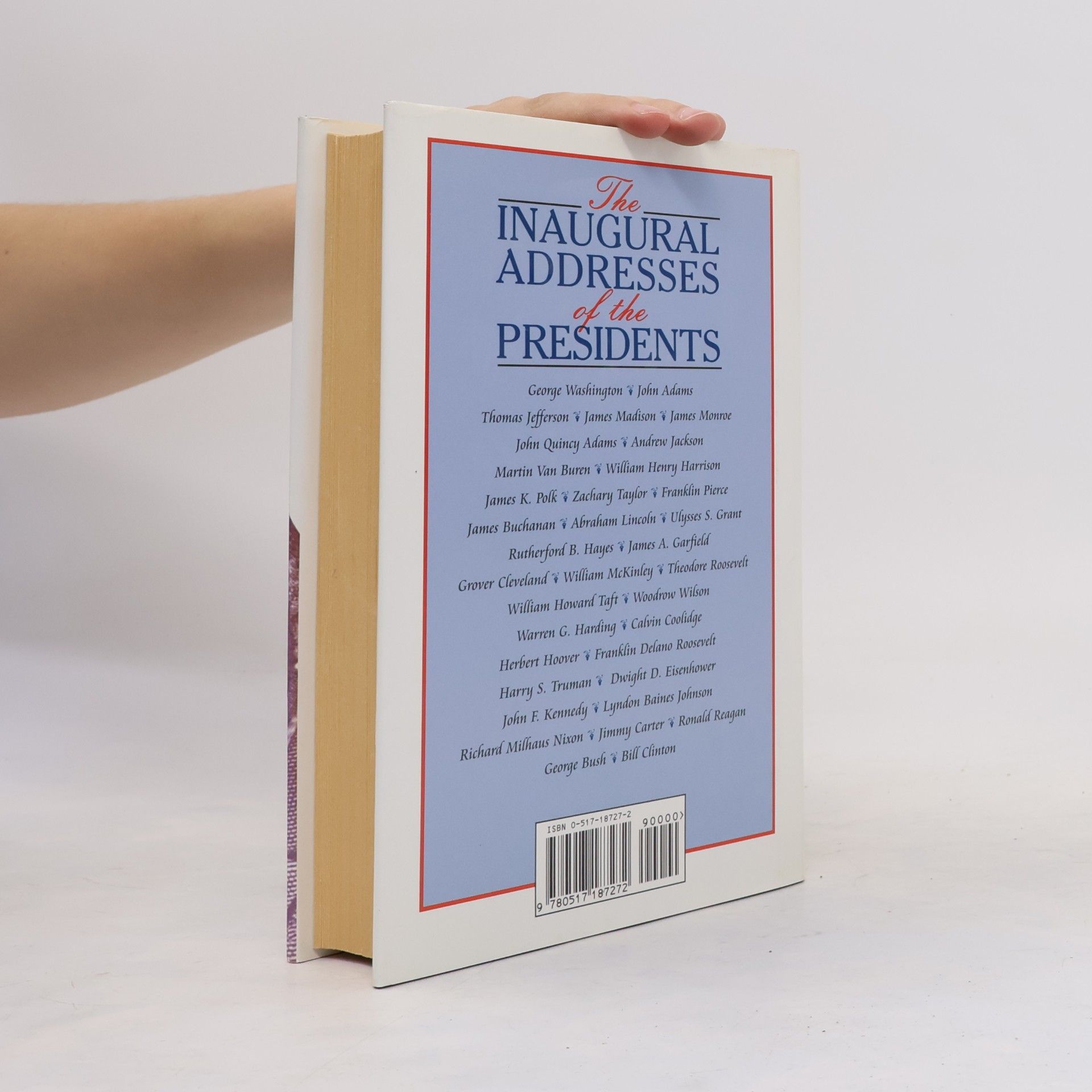 John Gabriel Hunt The Inaugural Addresses of the Presidents