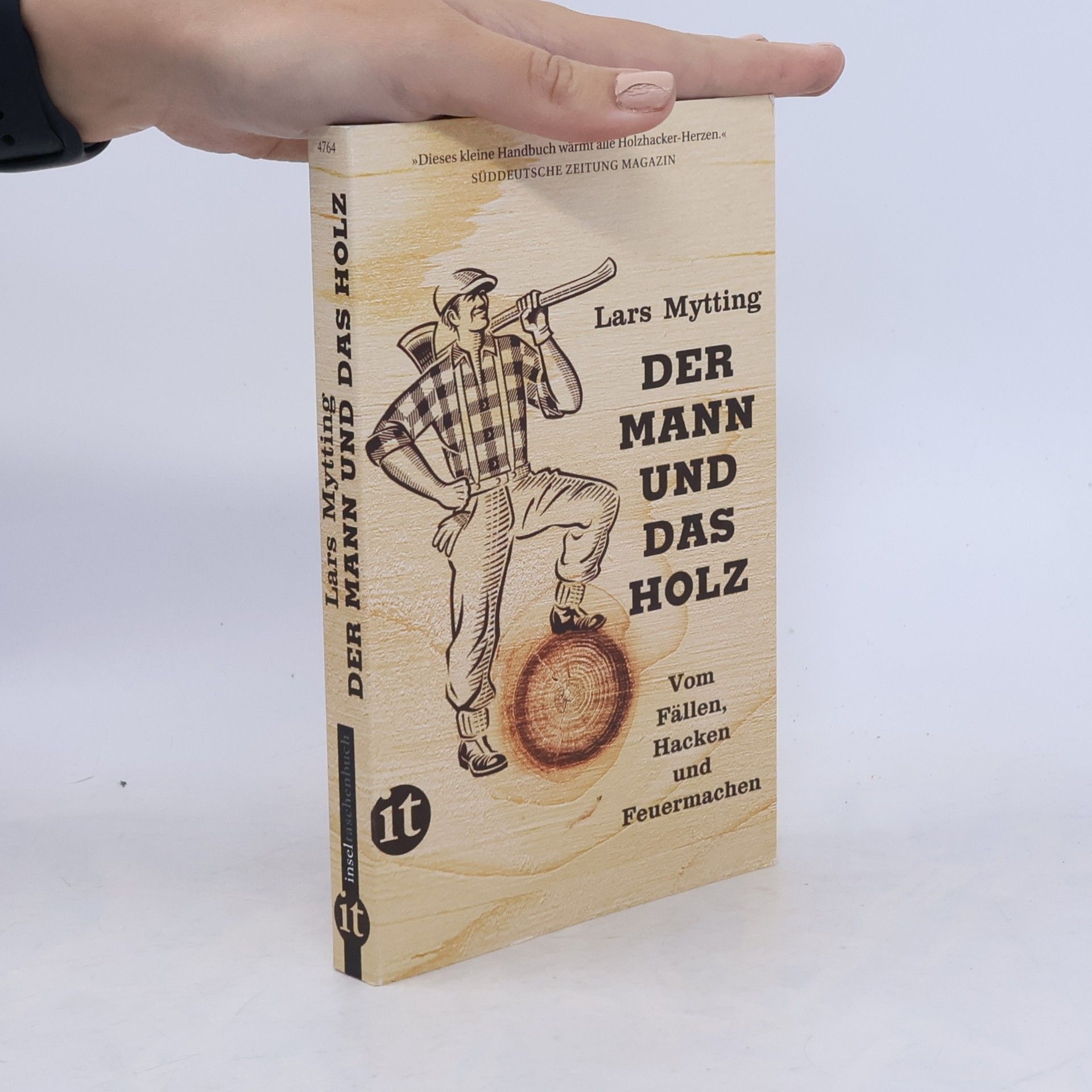 Lars Mytting Der Mann und das Holz