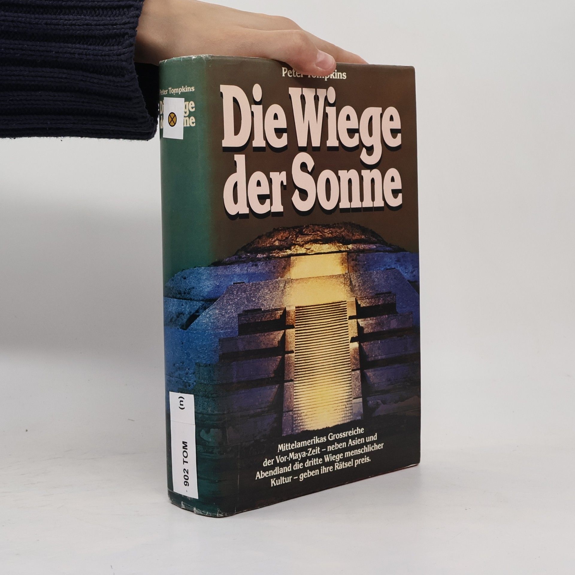 Peter Tompkins Die Wiege der Sonne