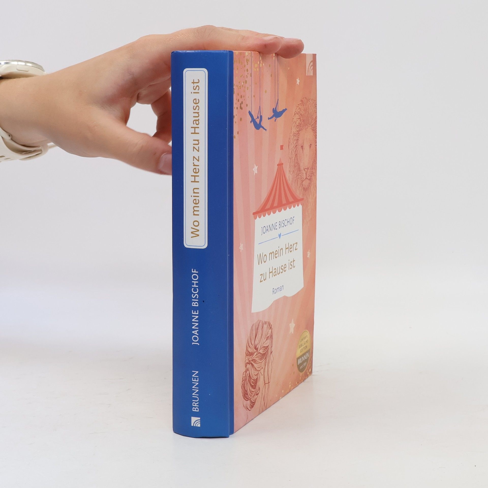 Joanne Bischof Wo mein Herz zu Hause ist - Limitierte Jubiläums Edition