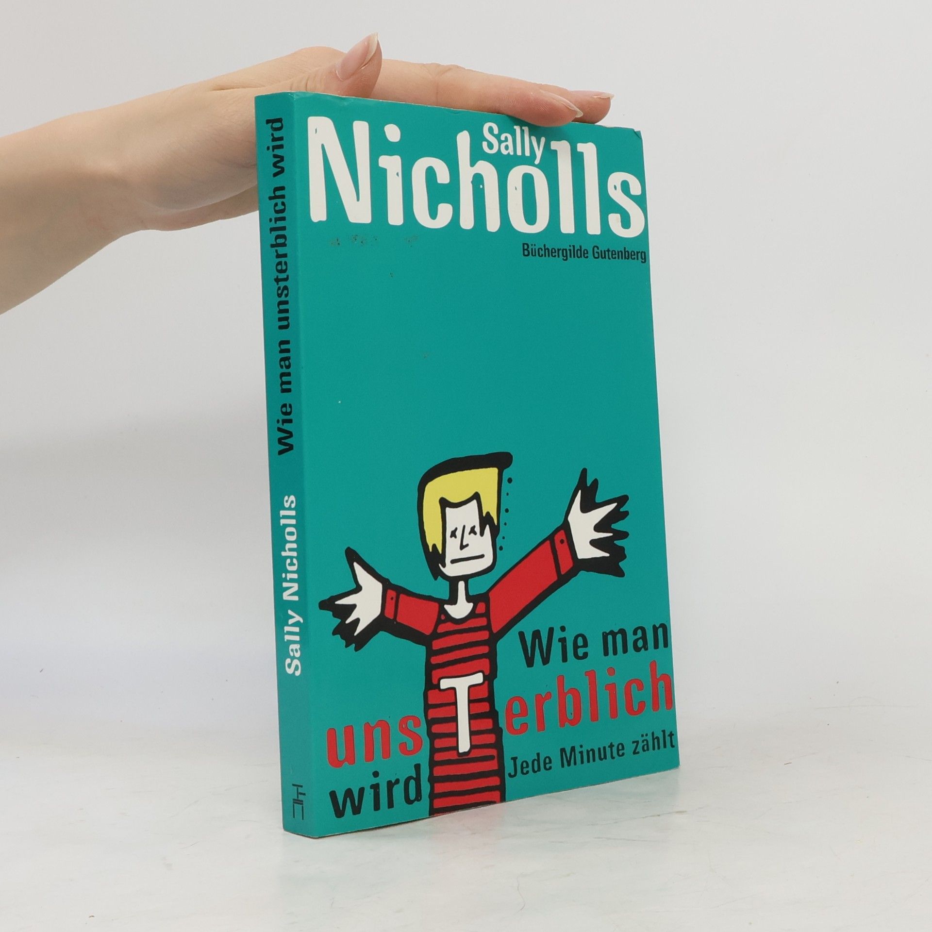 Sally Nicholls Wie man unsterblich wird