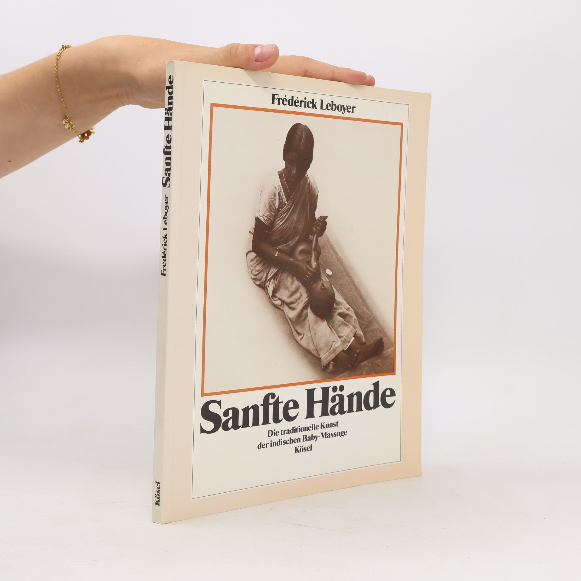 Frederick Leboyer Sanfte Hände