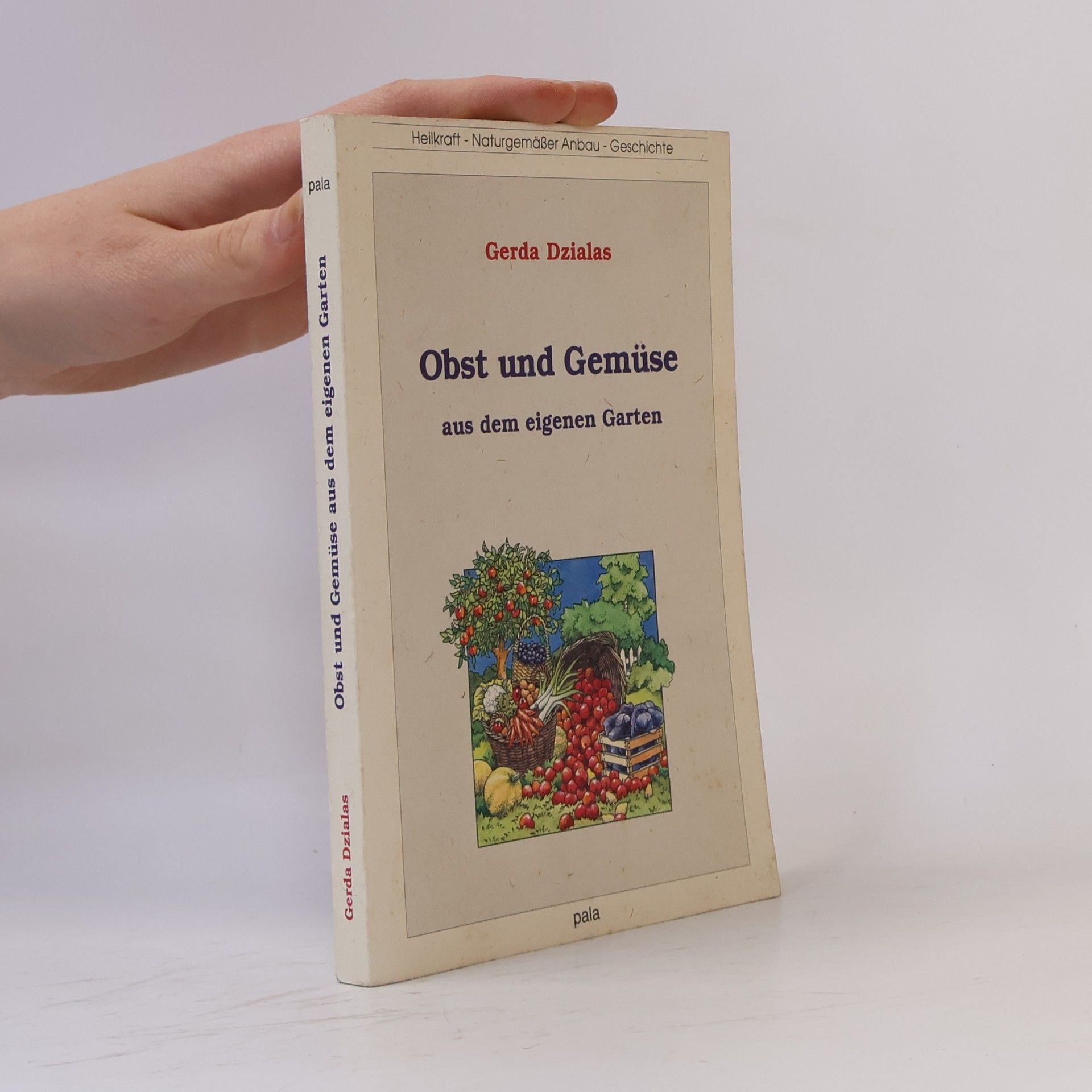 Gerda Dzialas Obst und Gemüse aus dem eigenen Garten