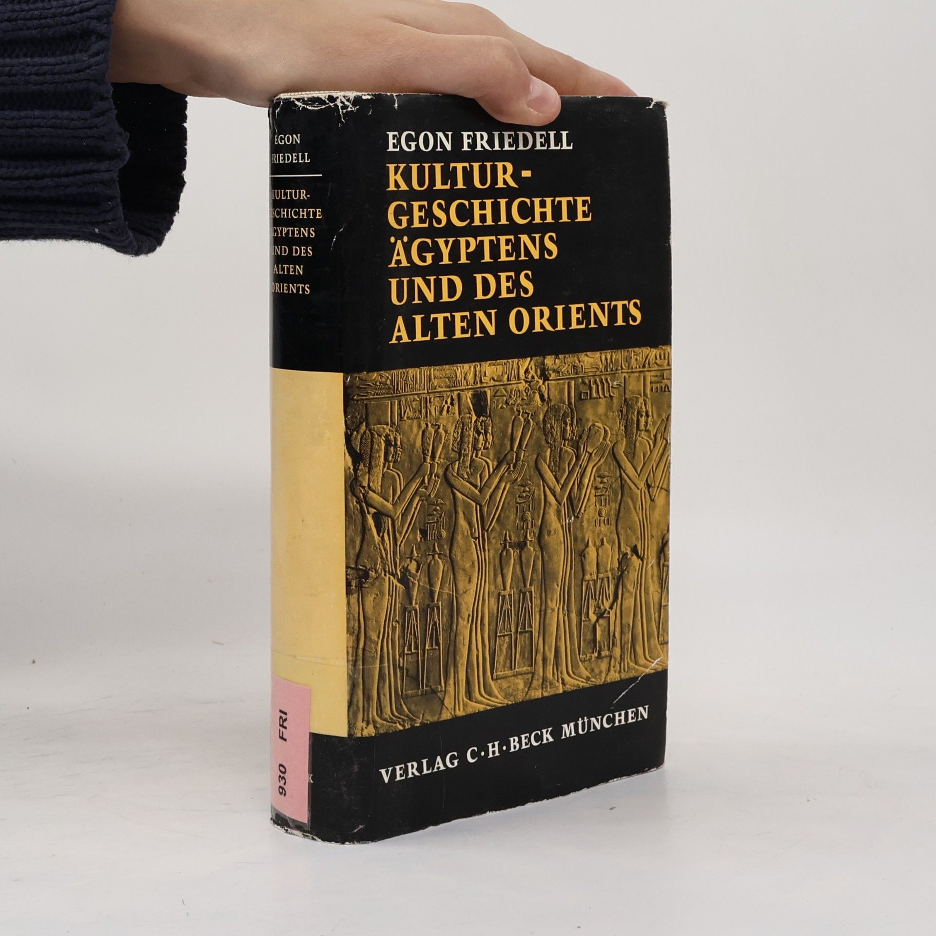 Egon Friedell Kulturgeschichte Ägyptens und des alten Orients
