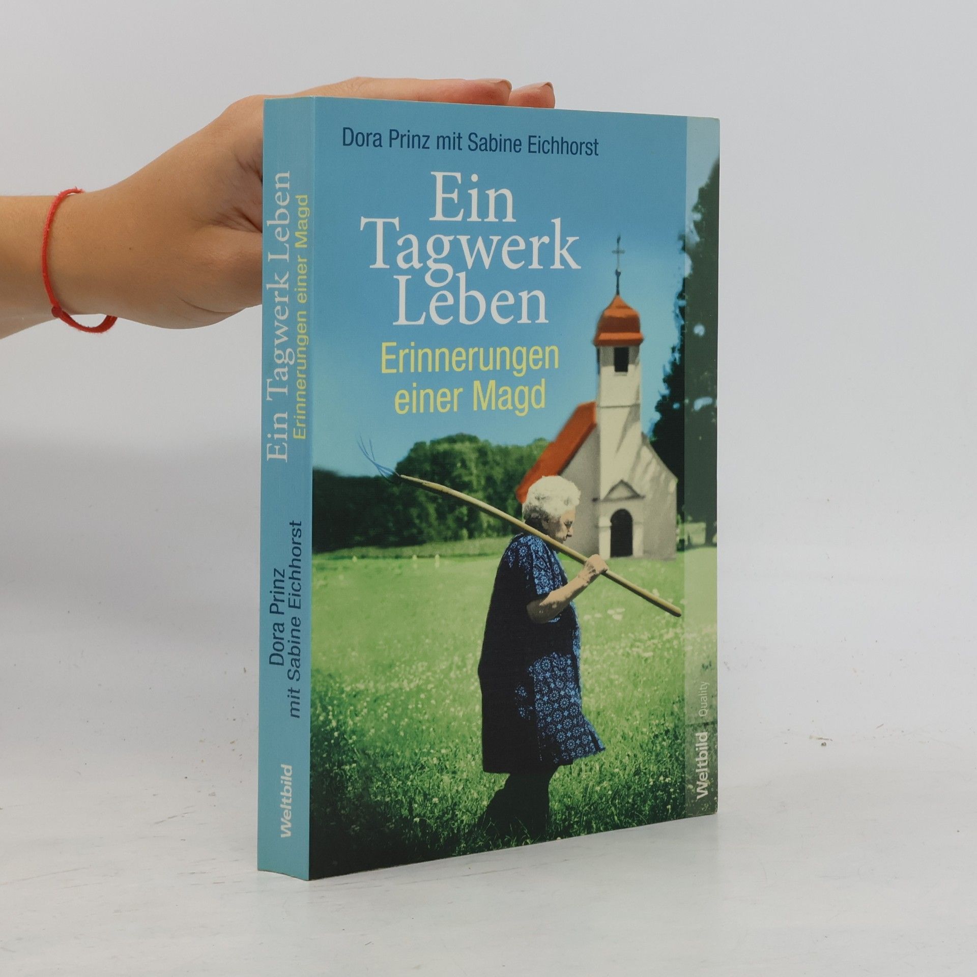 Dora Prinz Ein Tagwerk Leben