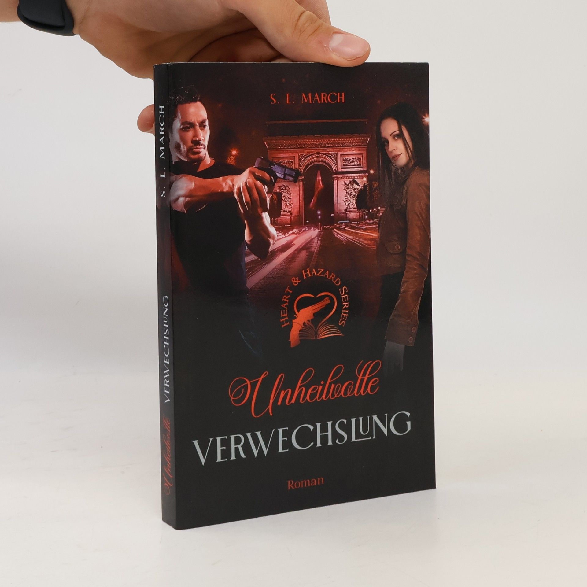 S. L. March Heart & Hazard Series - Unheilvolle Verwechslung