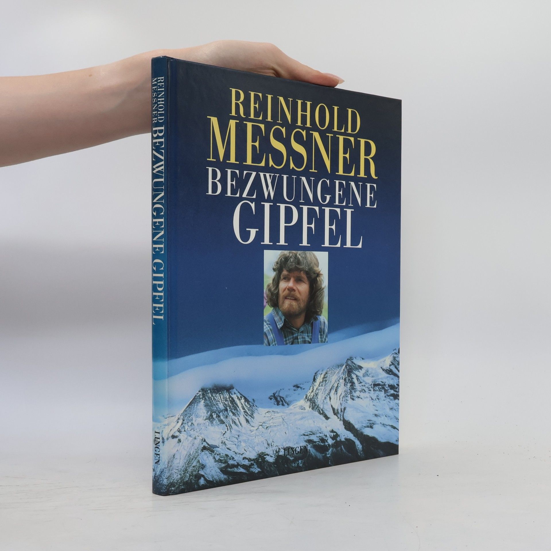 Reinhold Messner Bezwungene Gipfel