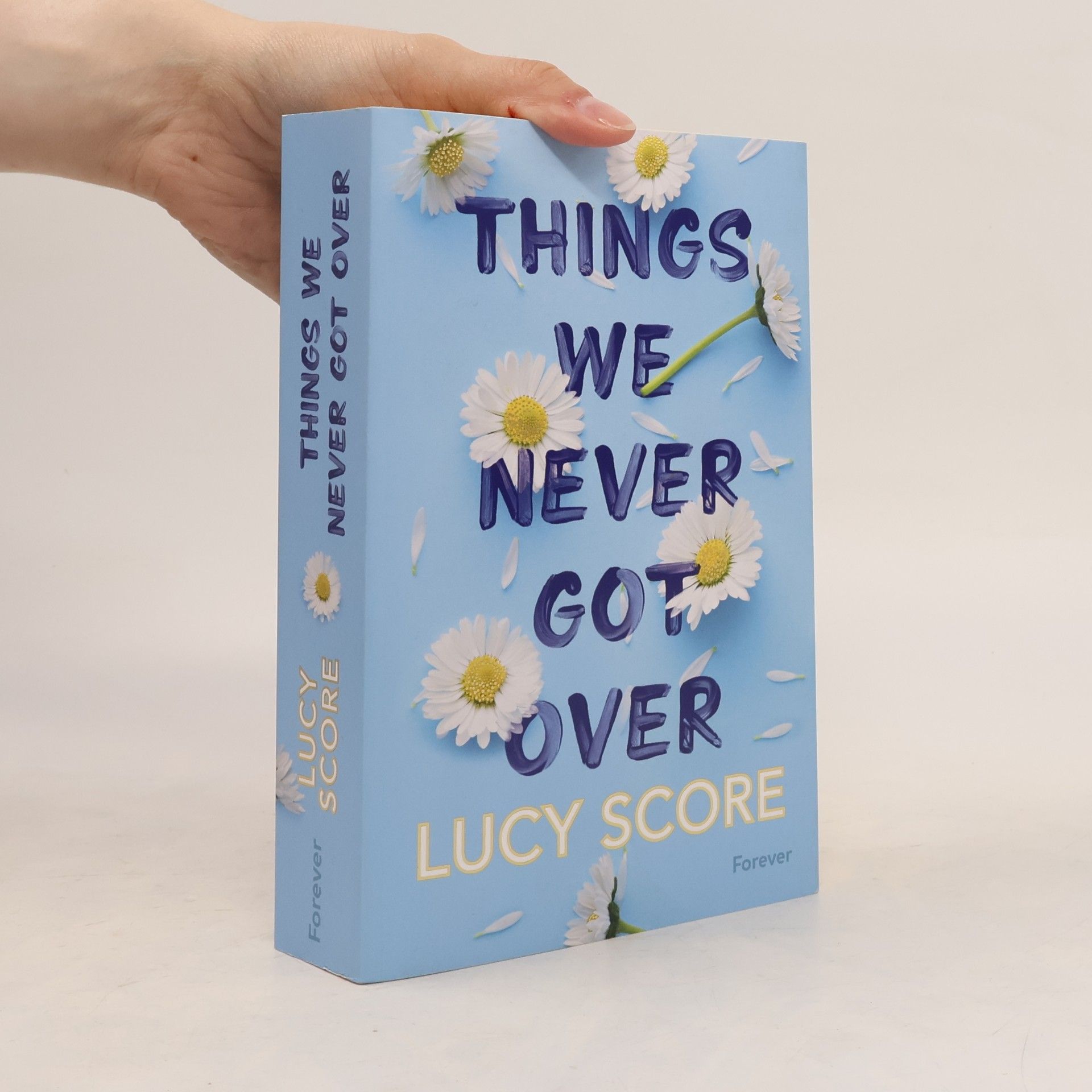 Lucy Score Things We Never Got Over