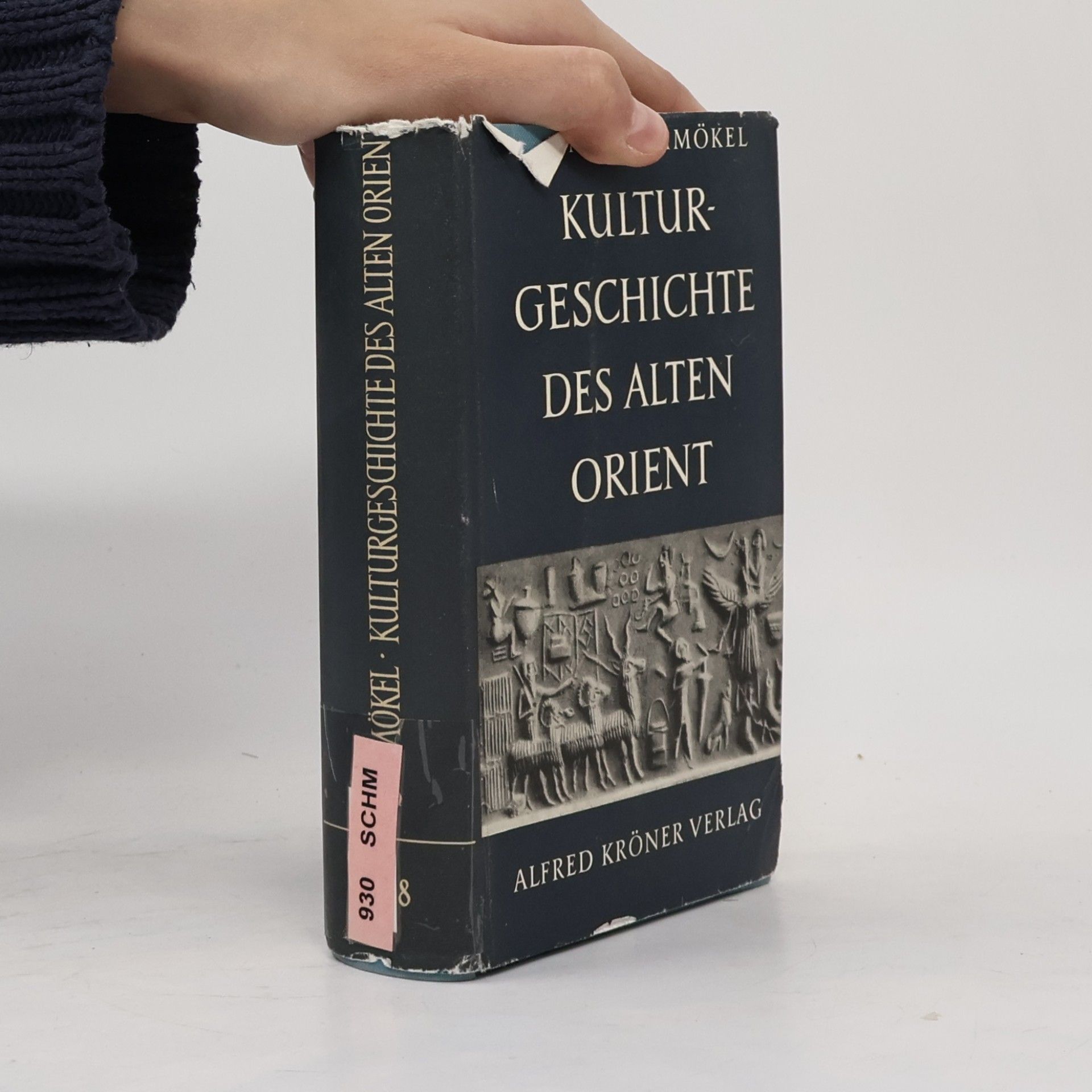 Hartmut Schmökel Kulturgeschichte des Alten Orient