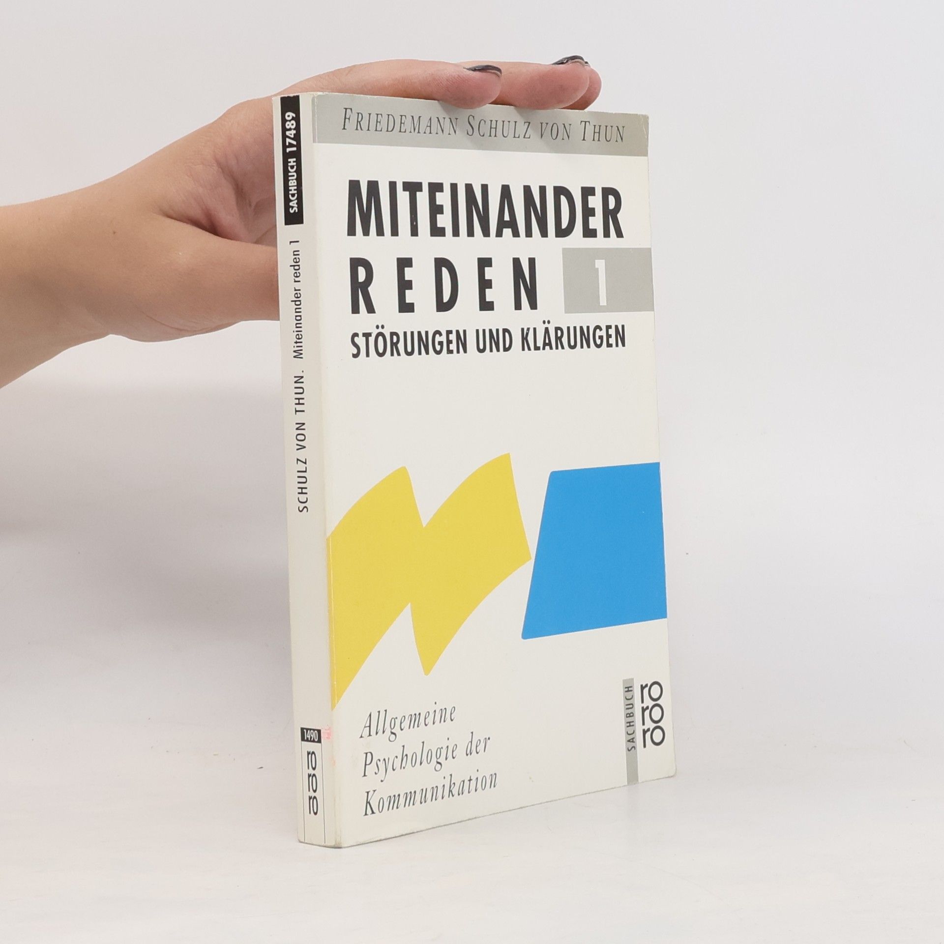Friedemann Schulz von Thun Miteinander reden 1. Störungen und Klärungen