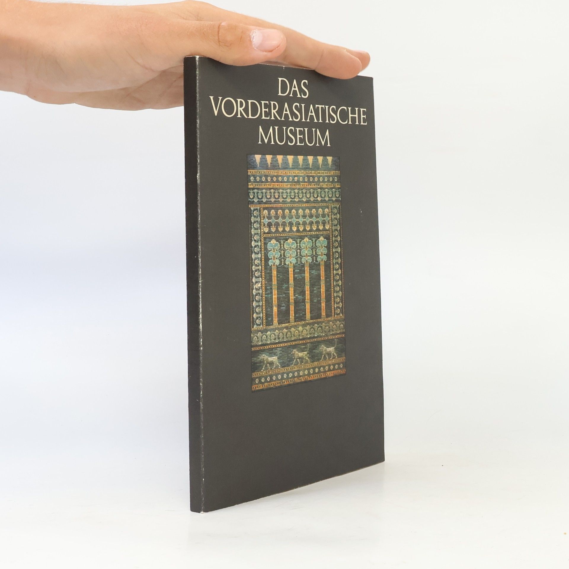 Autorenkollektiv Das Vorderasiatische Museum