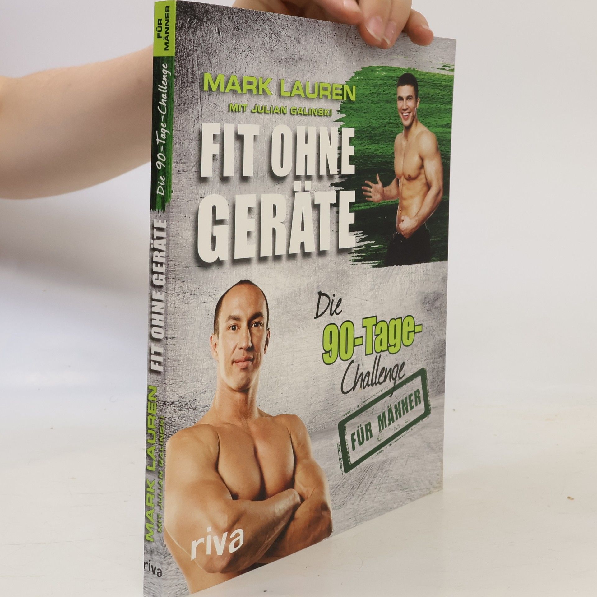 Mark Lauren Fit ohne Geräte - die 90-Tage-Challenge für Männer