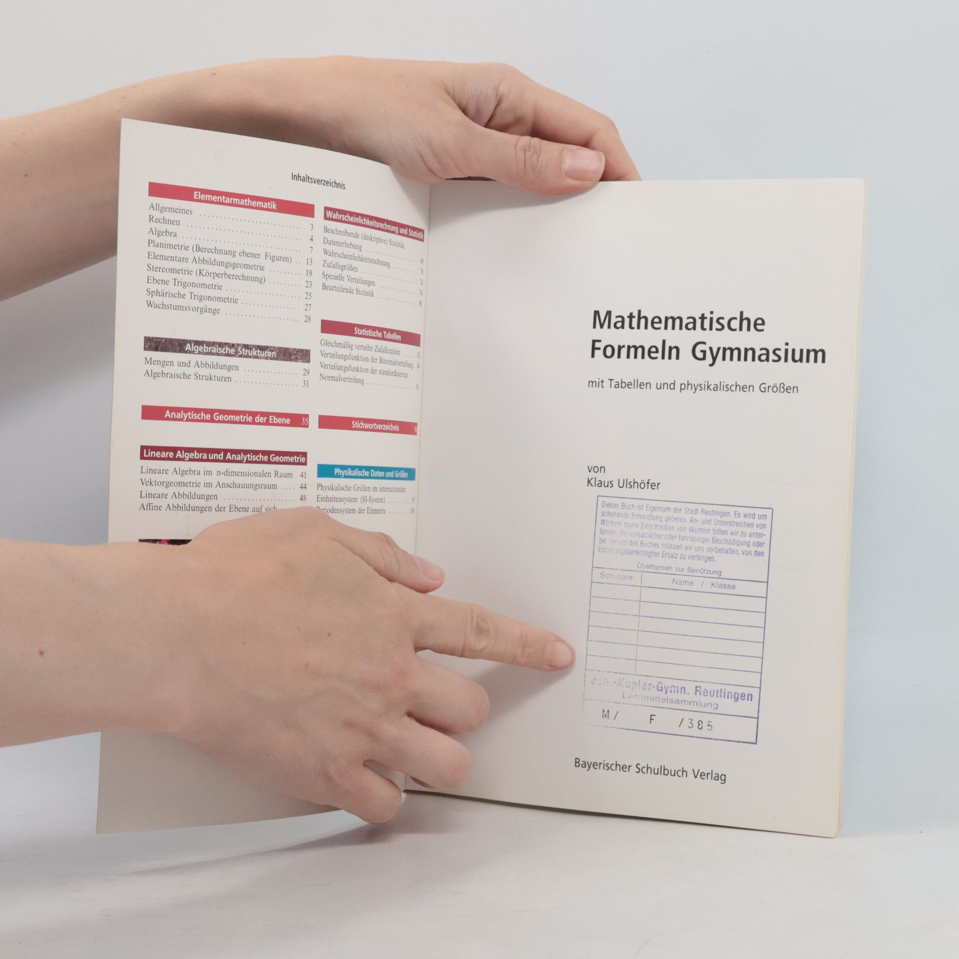 Klaus Ulshöfer Mathematische Formeln Gymnasium. Euro. Mit Tabellen und Physikalischen Größen.