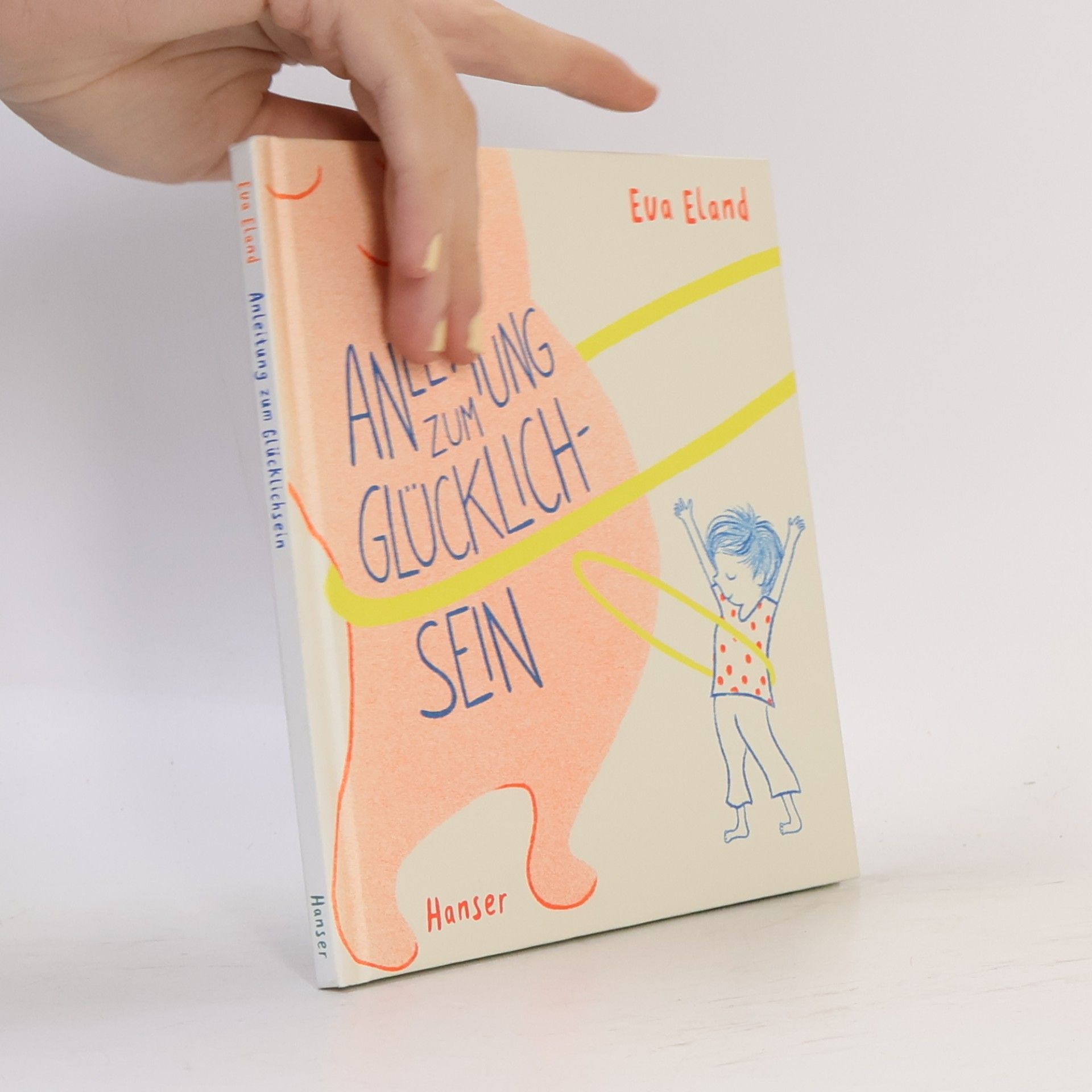 Eva Eland Anleitung zum Glücklichsein