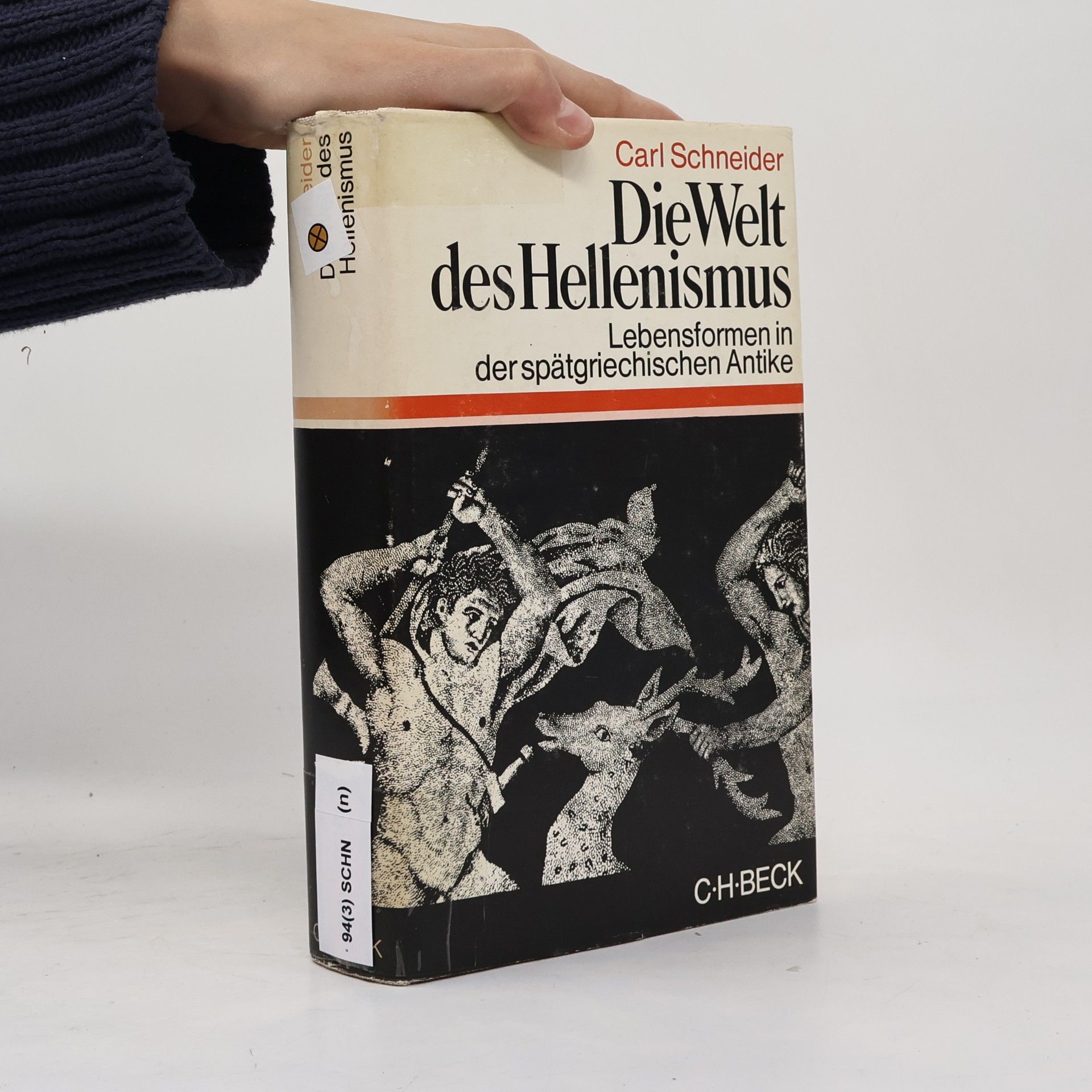 Carl Schneider Die Welt des Hellenismus