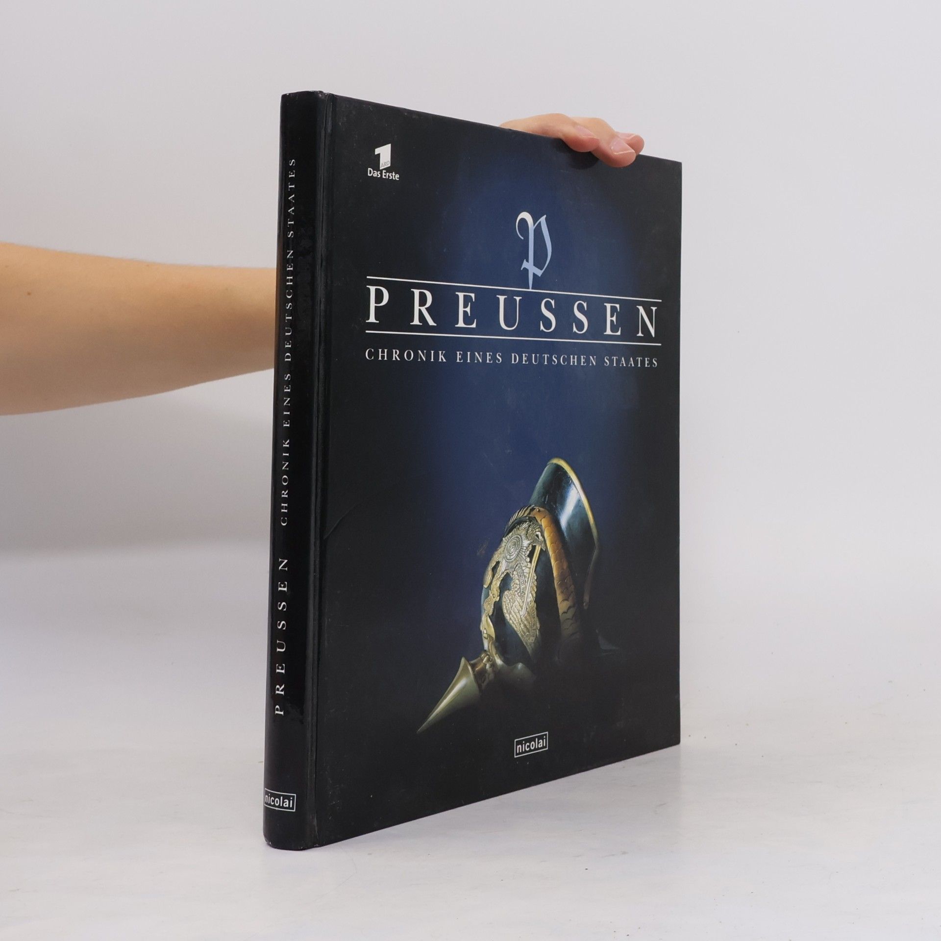 Preussen : Chronik eines deutschen Staates