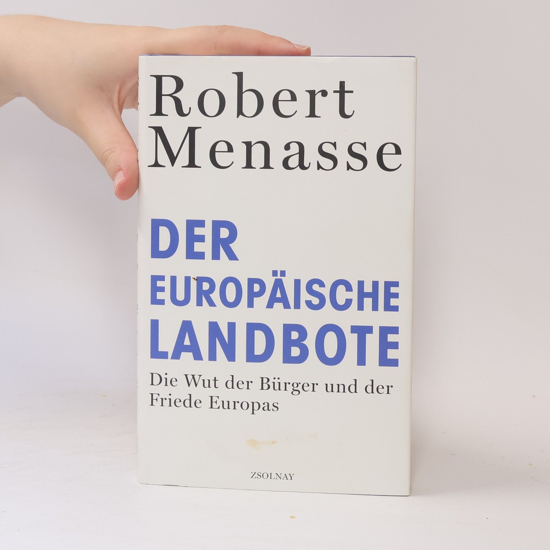 Robert Menasse Der Europäische Landbote