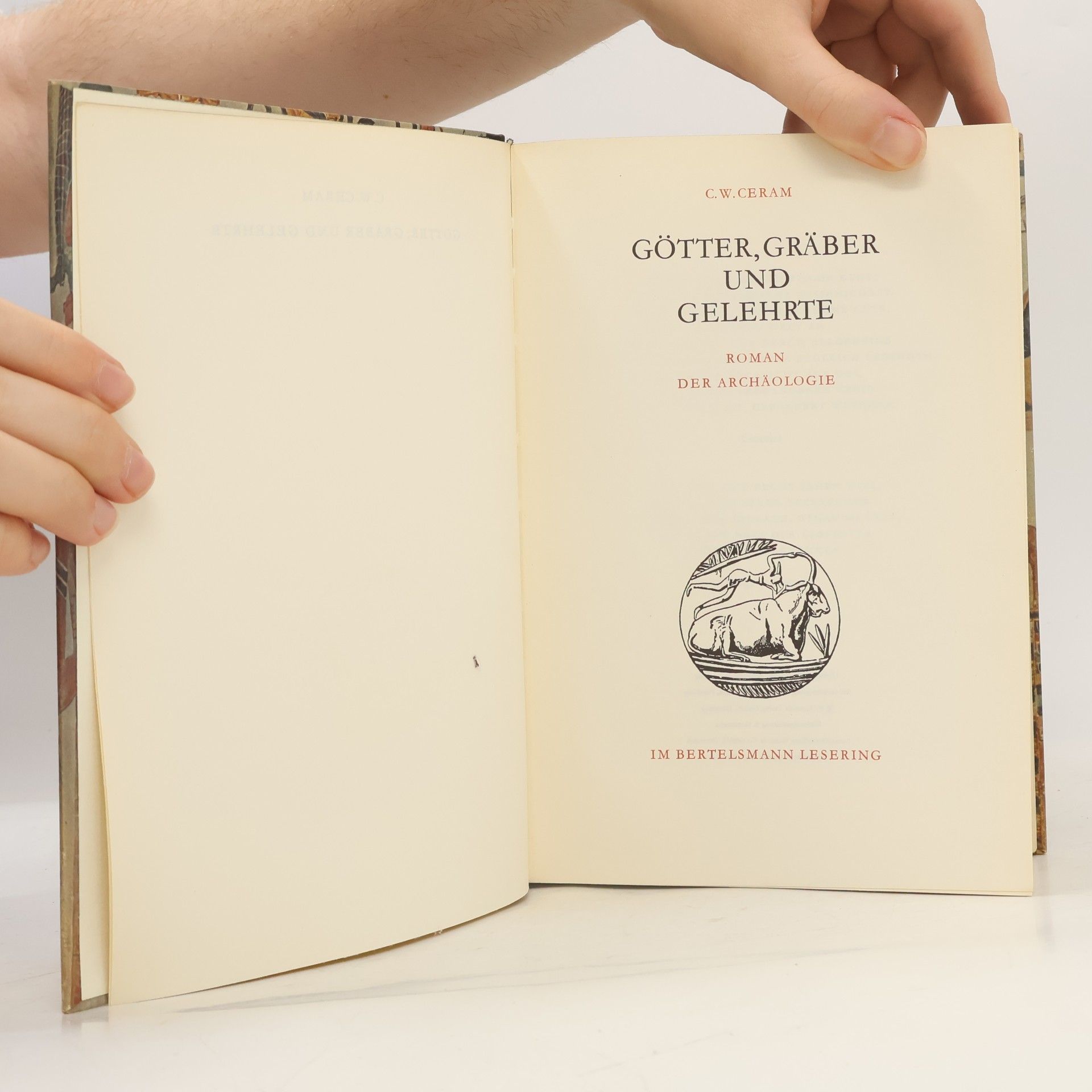 C. W. Ceram Götter Gräber und Gelehrte