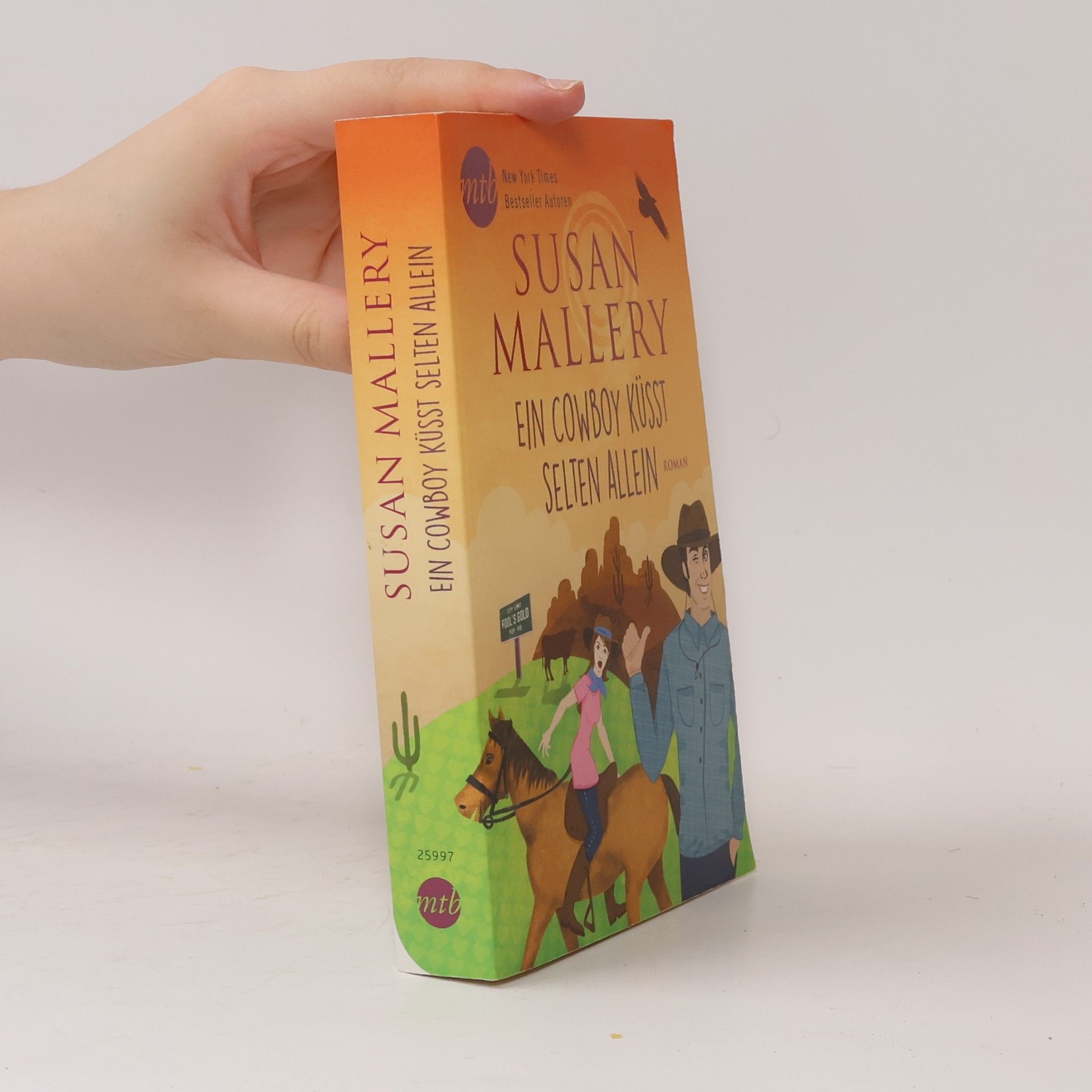 Susan Mallery Ein Cowboy küsst selten allein
