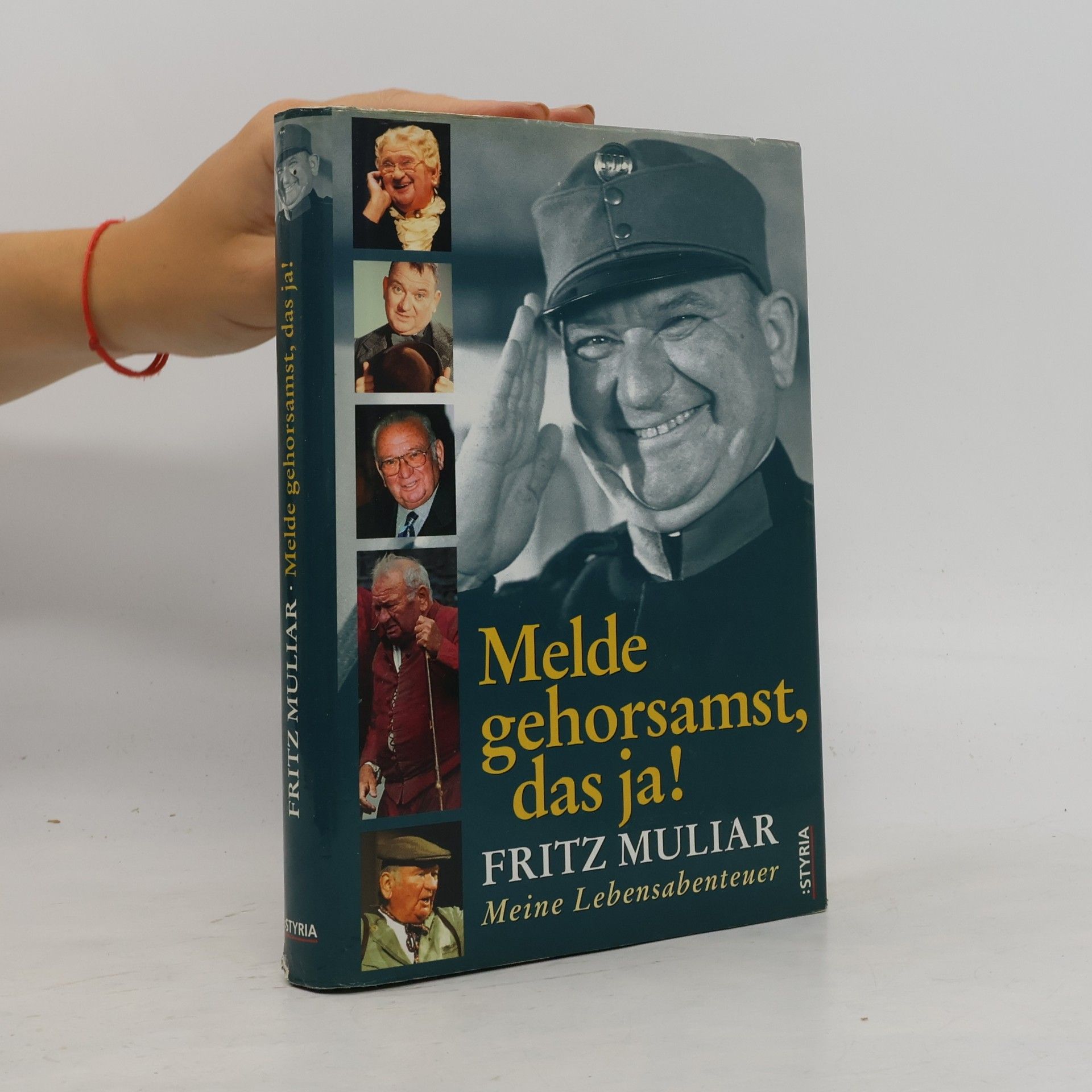 Fritz Muliar Melde gehorsamst, das ja!