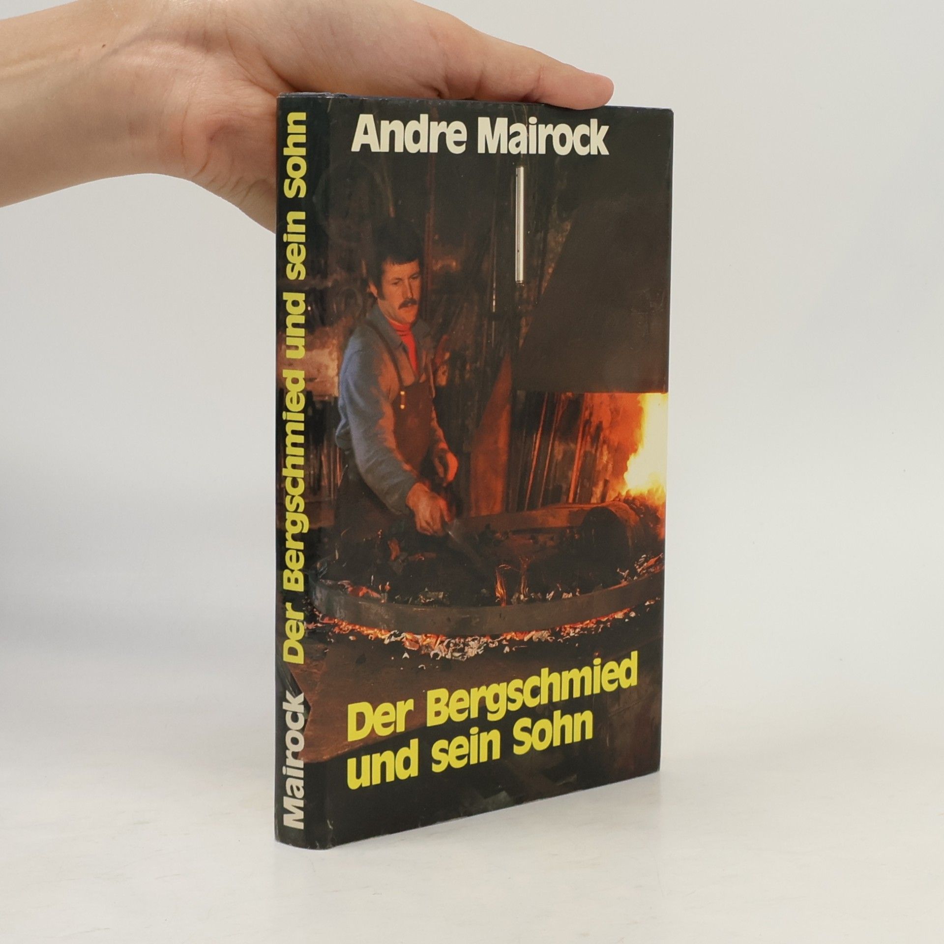 André Mairock Der Bergschmied und sein Sohn