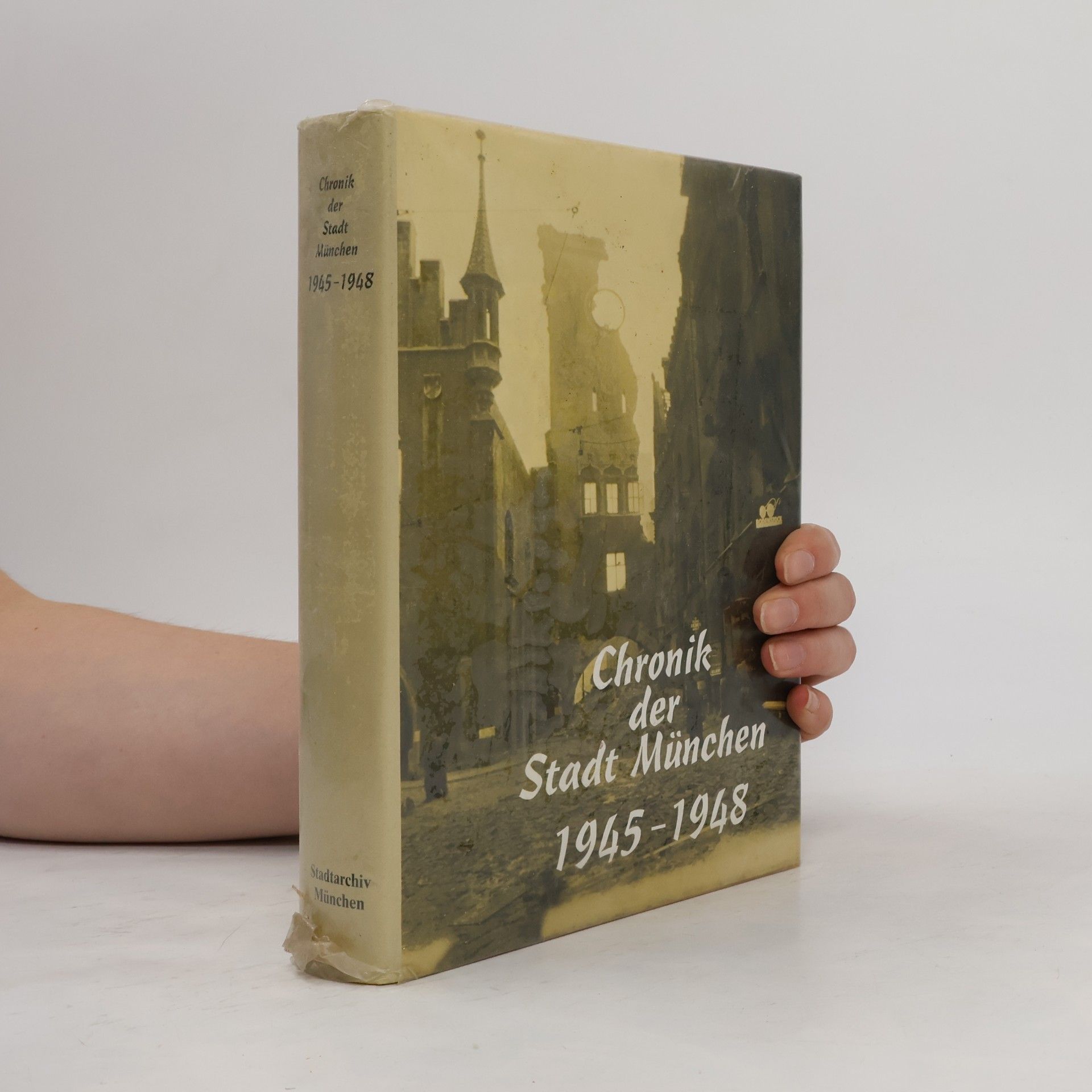 Autorenkollektiv Chronik der Stadt München 1945-1948