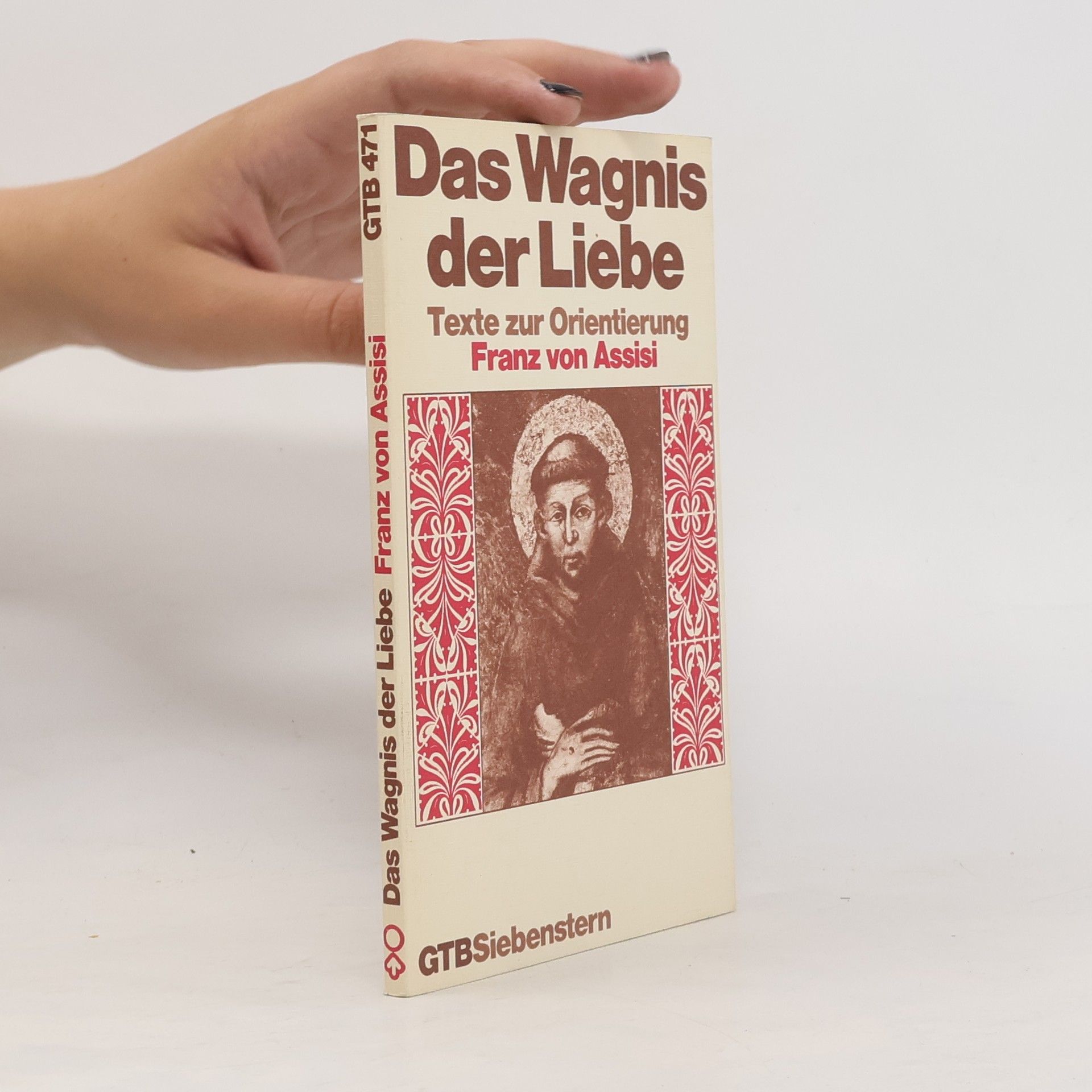 Franz von Assisi GTB - 471: Das Wagnis der Liebe