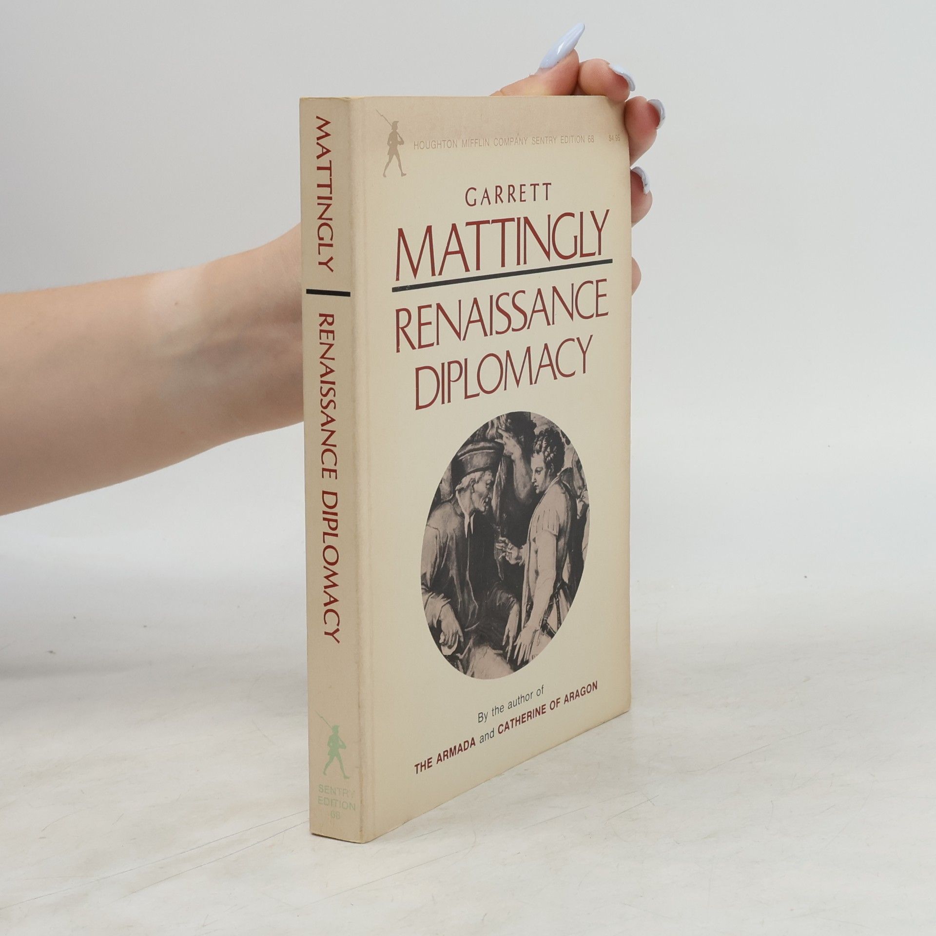 Garrett Mattingly Renaissance Diplomacy