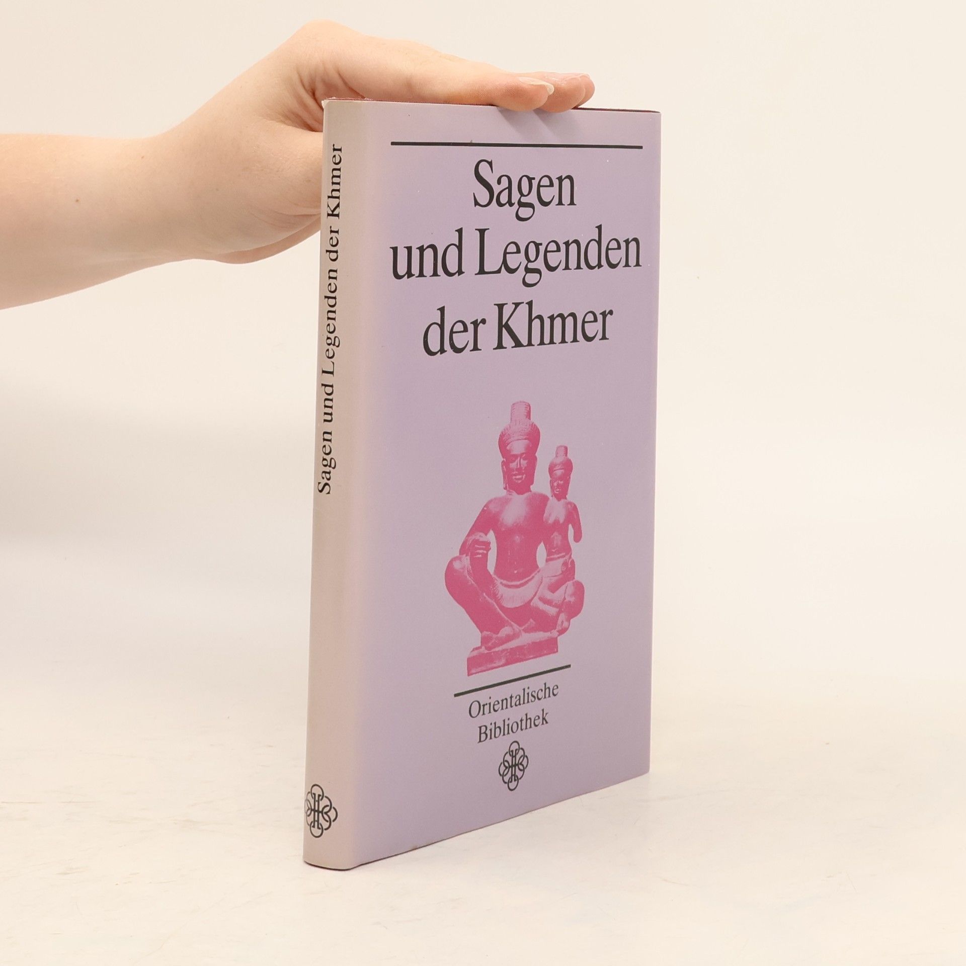 Ruth Sacher Sagen und Legenden der Khmer