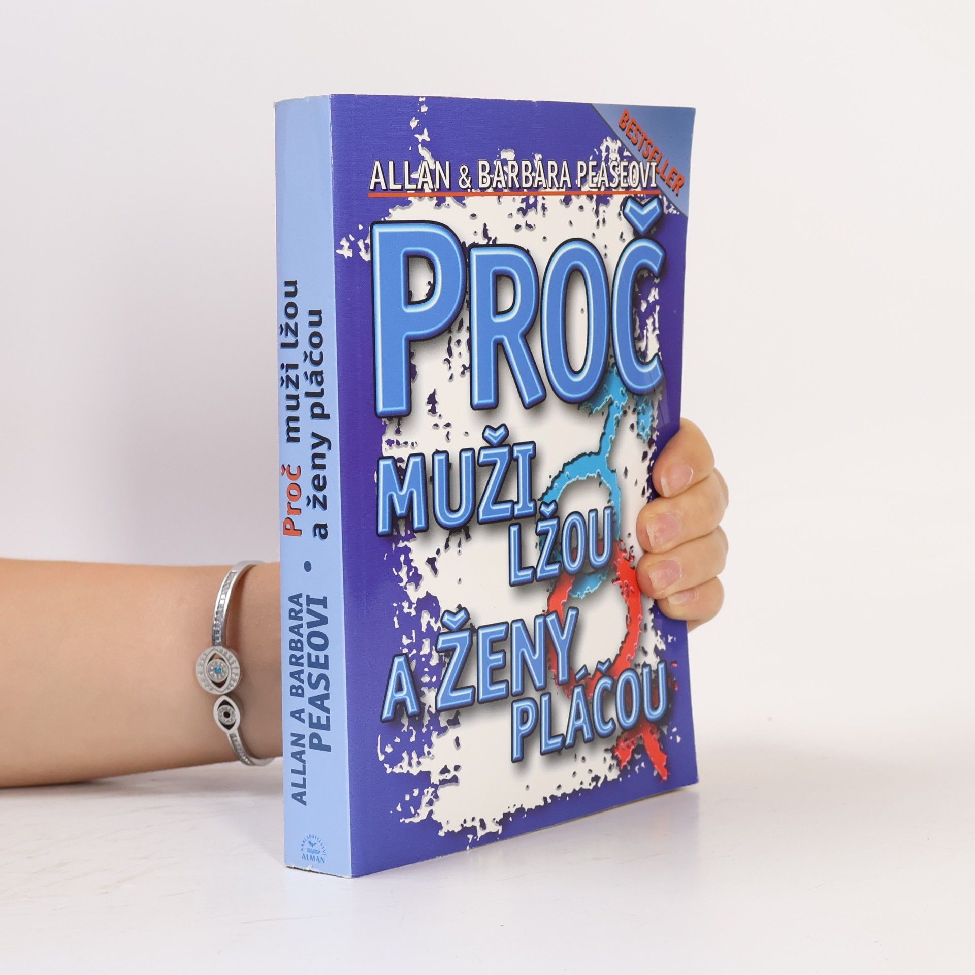 Allan Pease Proč muži lžou a ženy pláčou