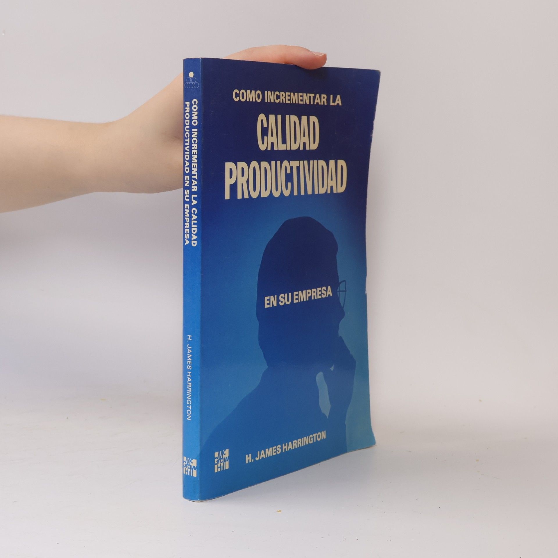 H. James Harrington Cómo incrementar la calidad-productividad en su empresa