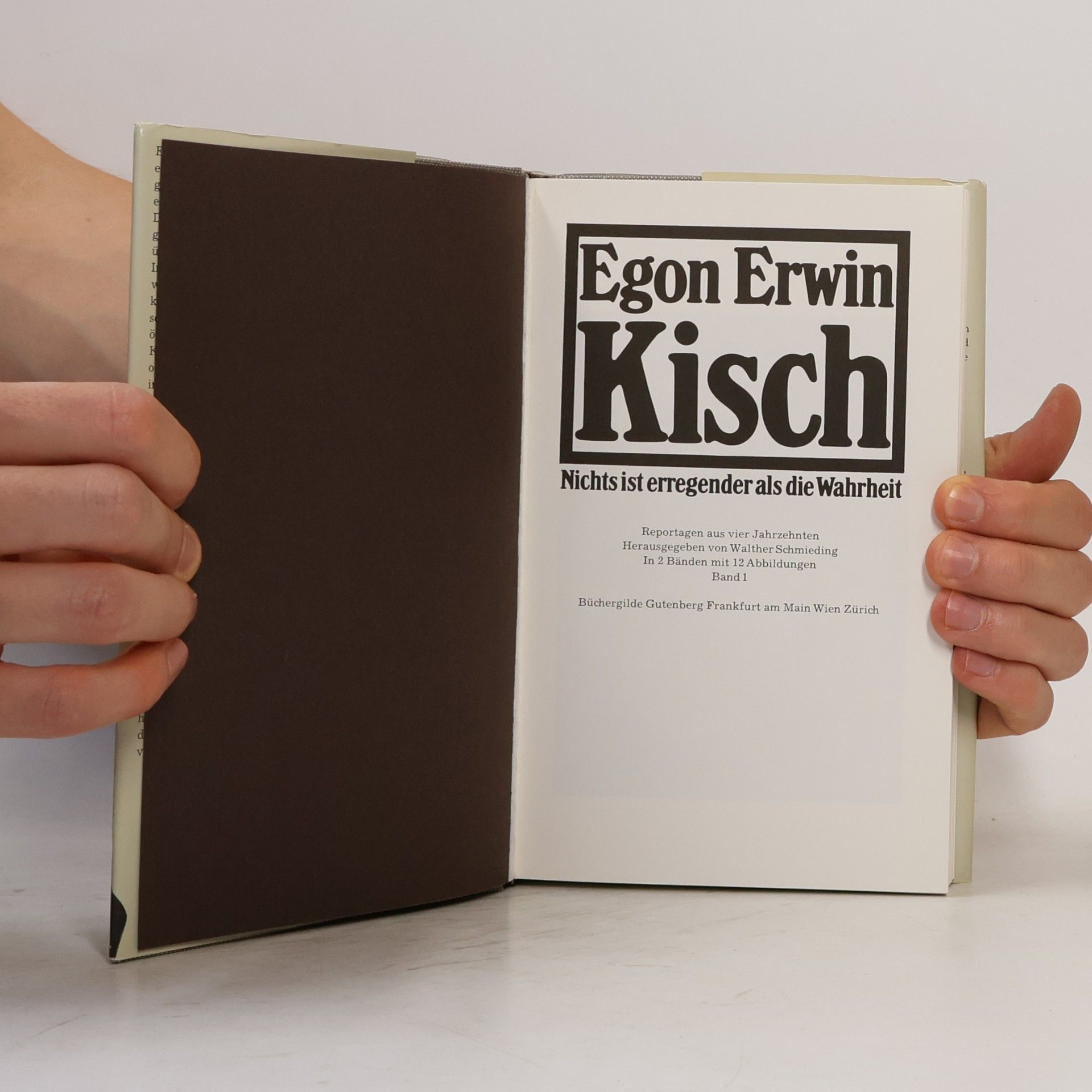 Egon Erwin Kisch Nicht ist erregender als die Wahrheit 1