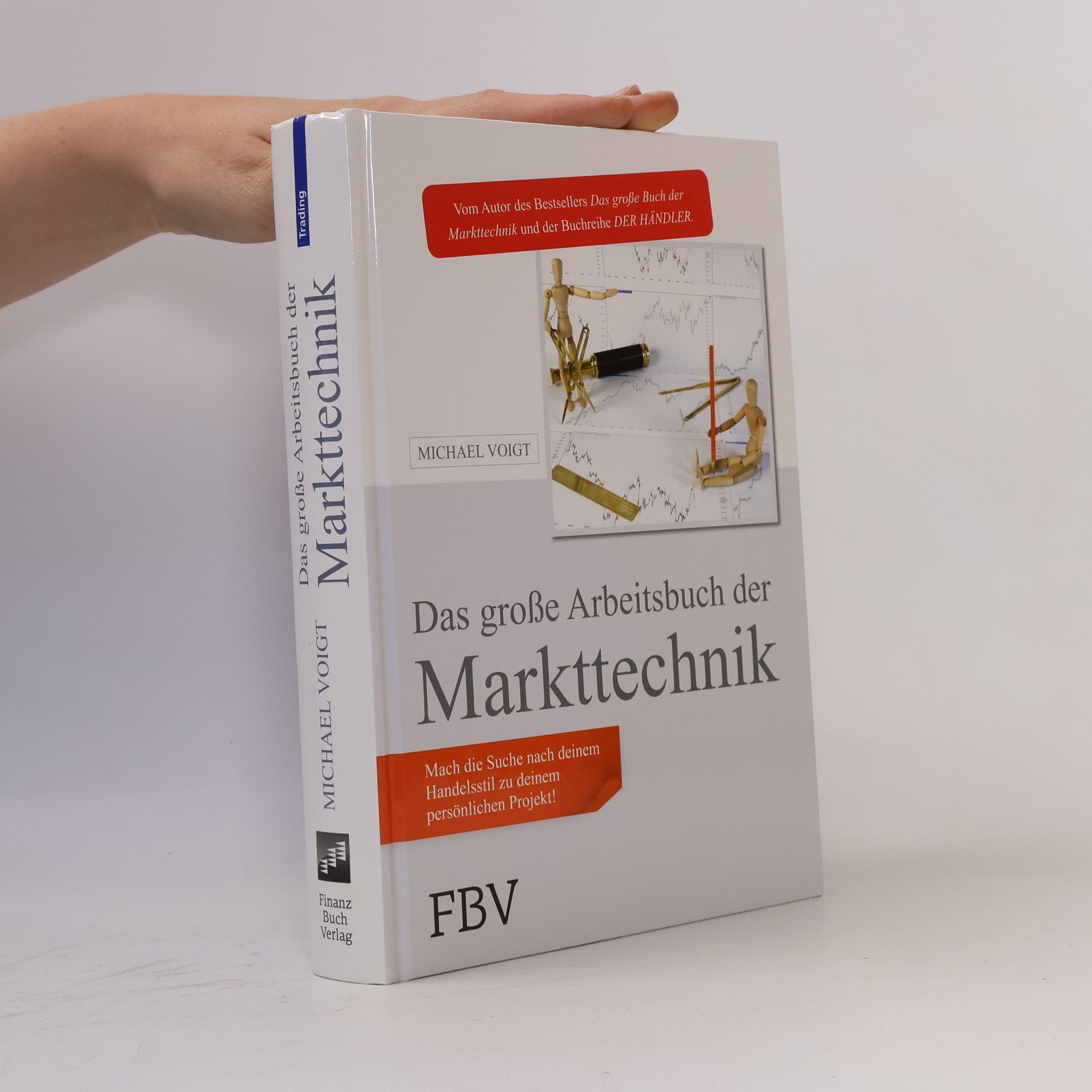 Das große Arbeitsbuch der Markttechnik