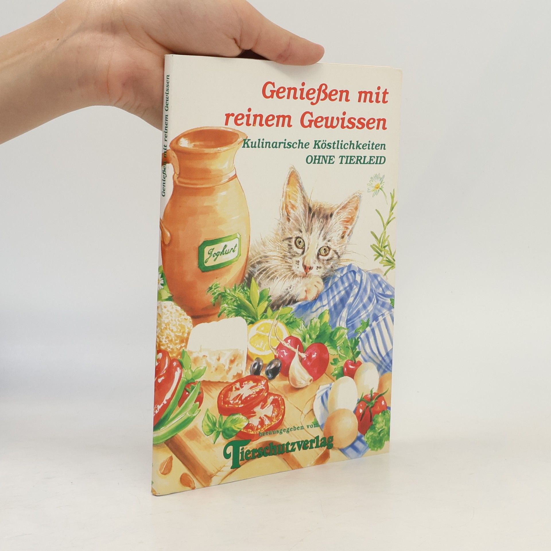 Autorenkollektiv Genießen mit reinem Gewissen. Kulinarische Köstlichkeiten ohne Tierleid