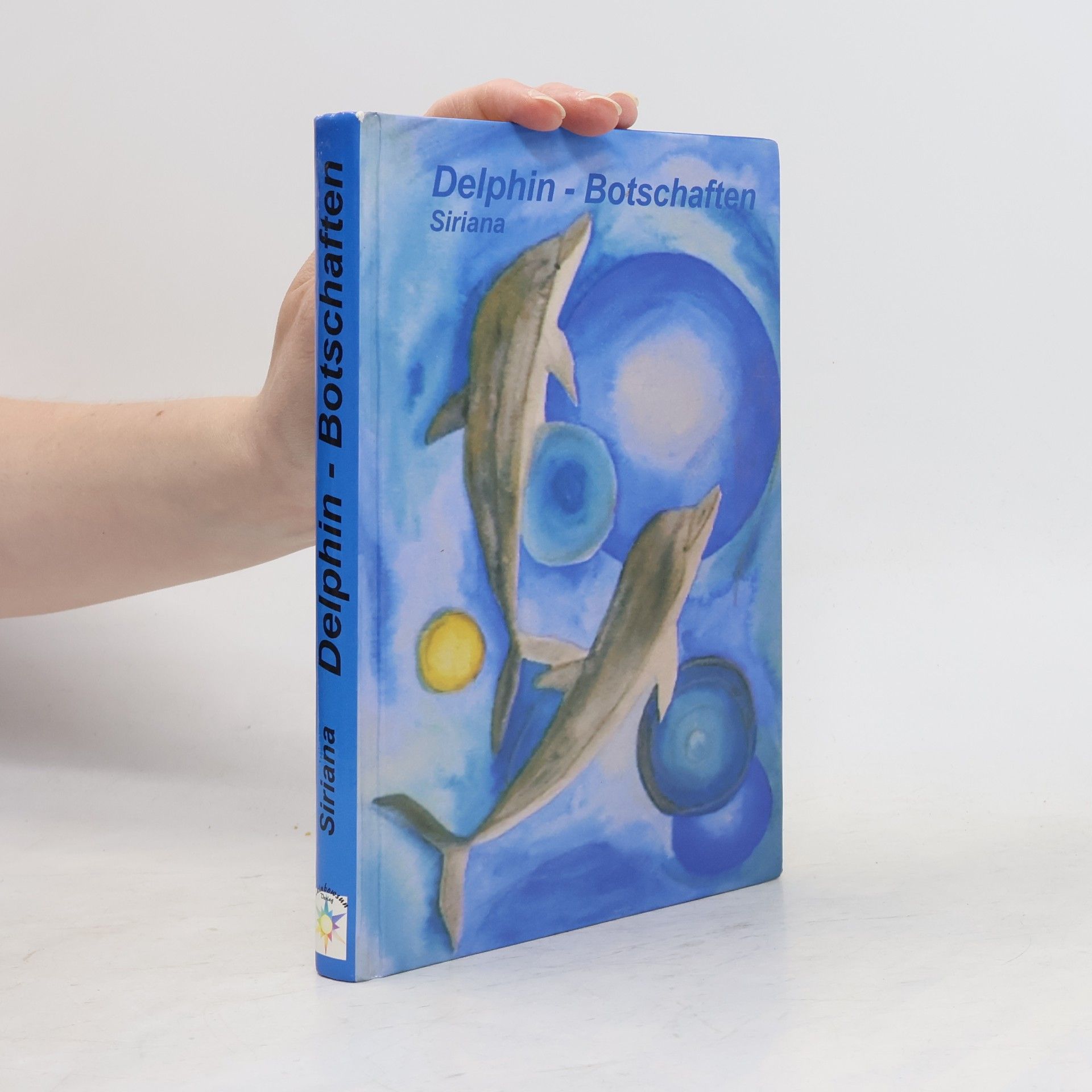 Siriana Stangl Delphin-Botschaften
