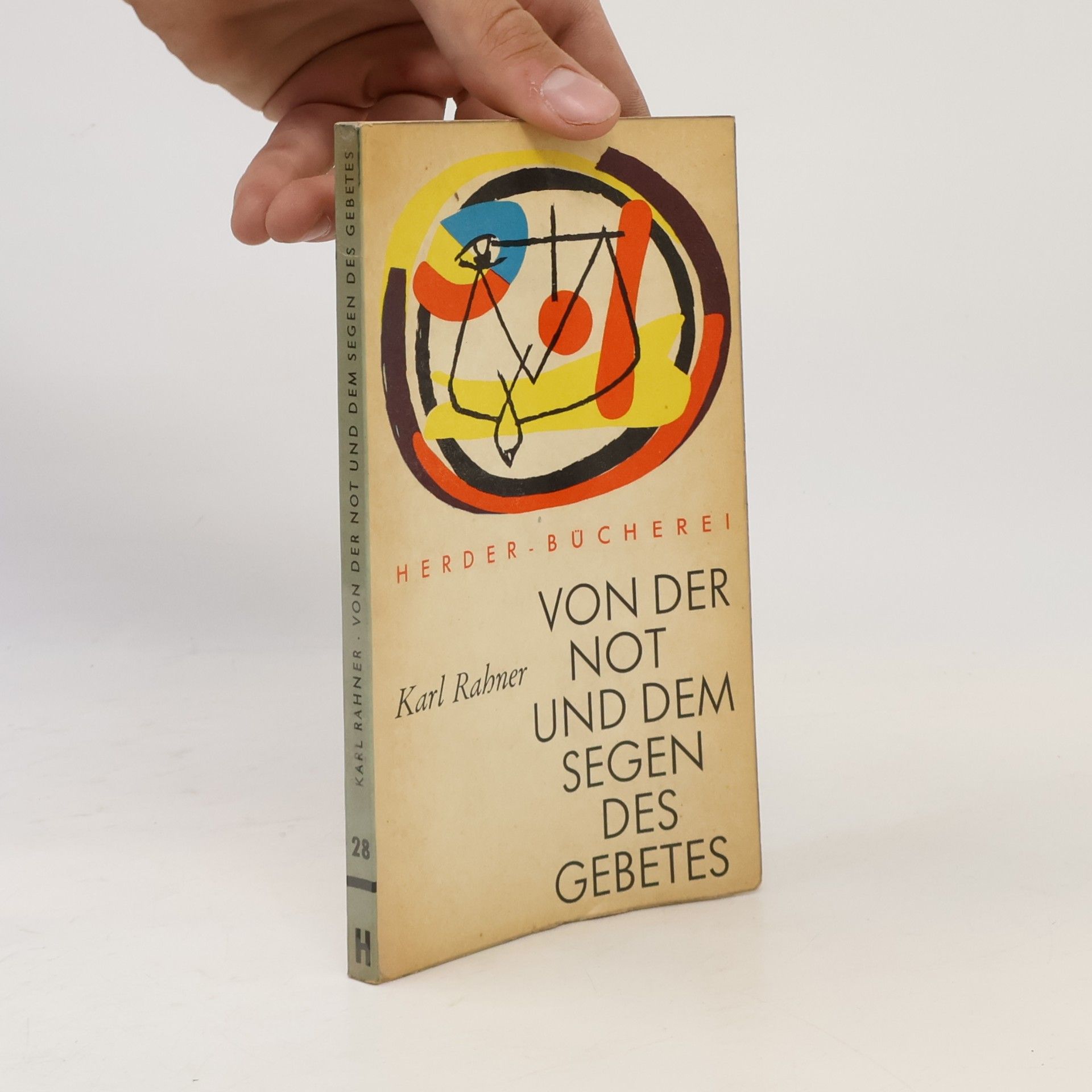 Karl Rahner Von der Not und dem Segen des Gebetes