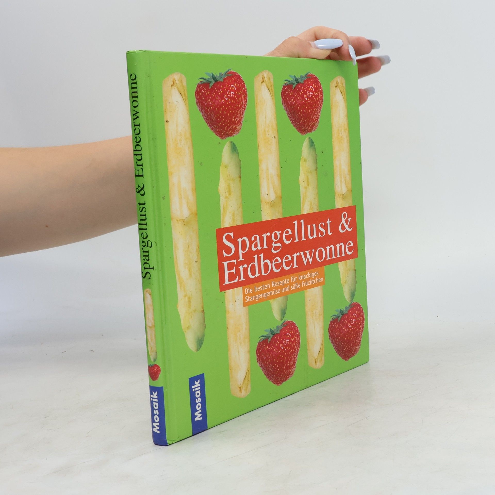 Halina Heitz Spargellust und Erdbeerwonne