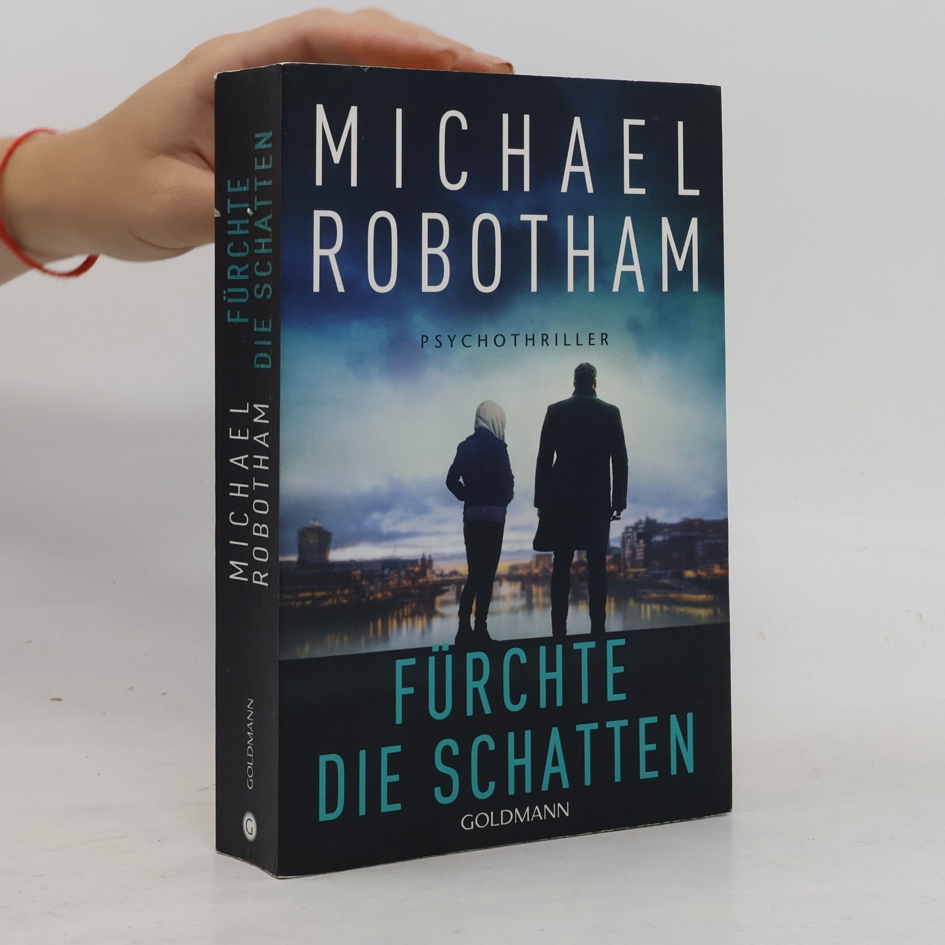 Michael Robotham Fürchte die Schatten