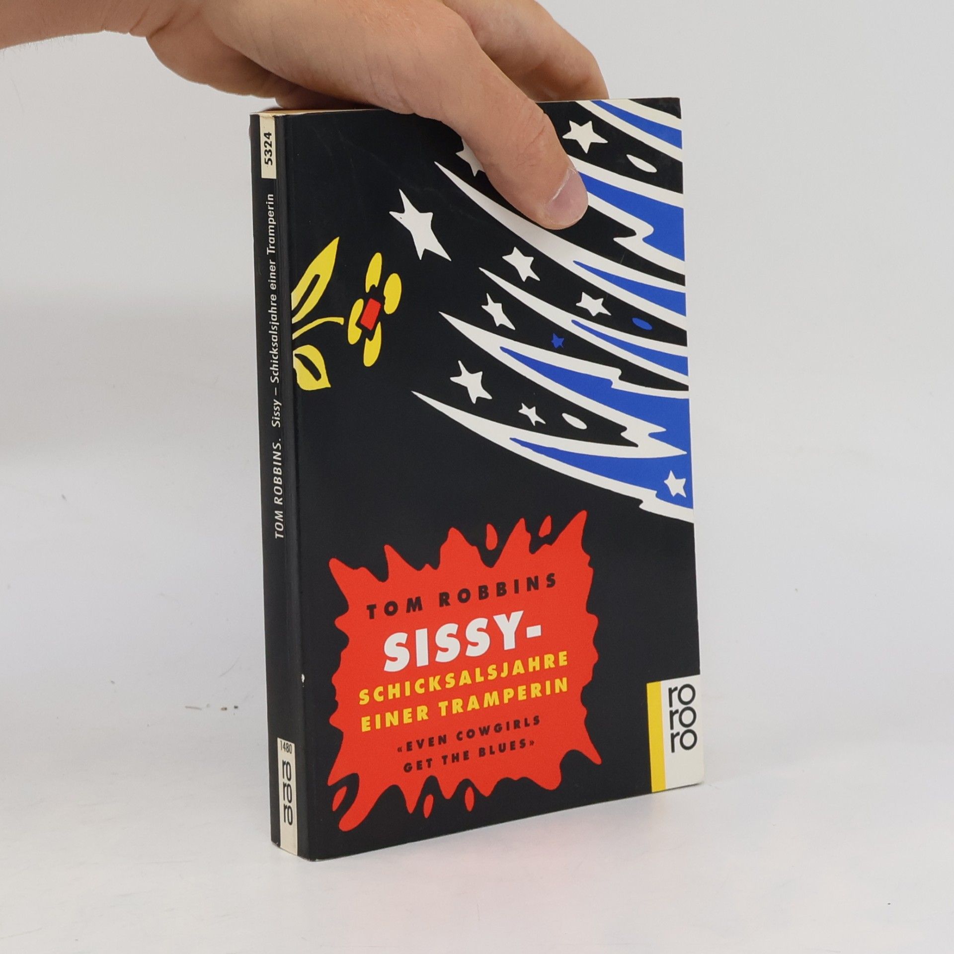 Tom Robbins Sissy - Schicksalsjahre einer Tramperin