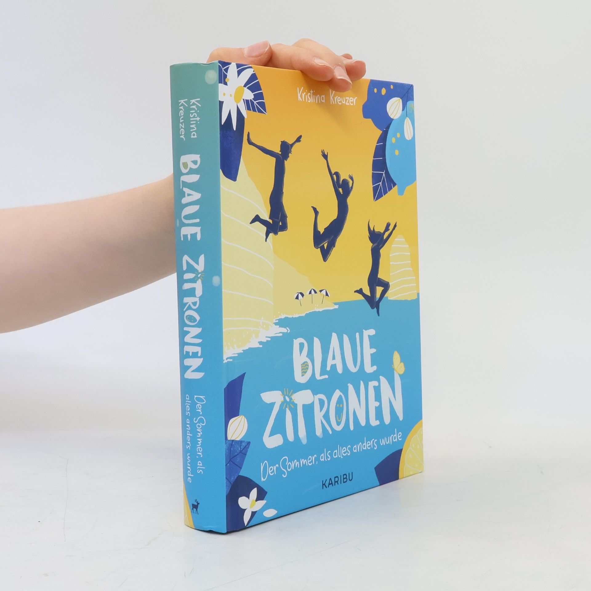 Kristina Kreuzer Blaue Zitronen – Der Sommer, als alles anders wurde