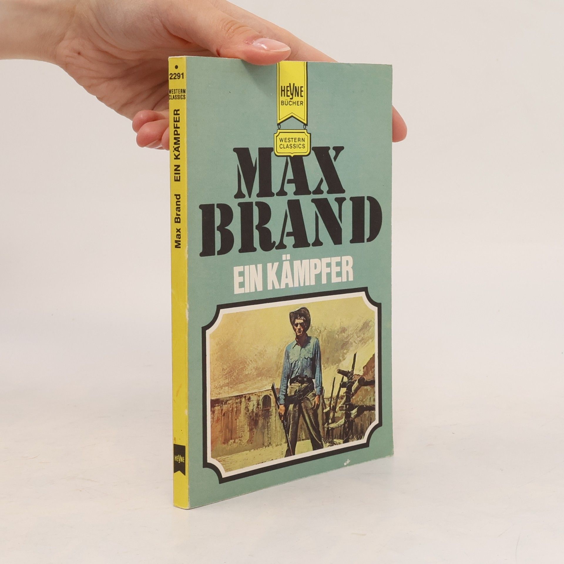 Max Brand Ein Kämpfer