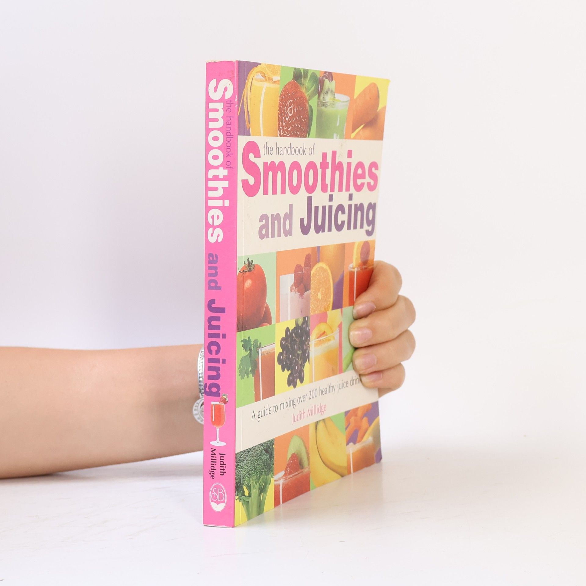 Judith Millidge The Handbook of Smoothies and Juicing
