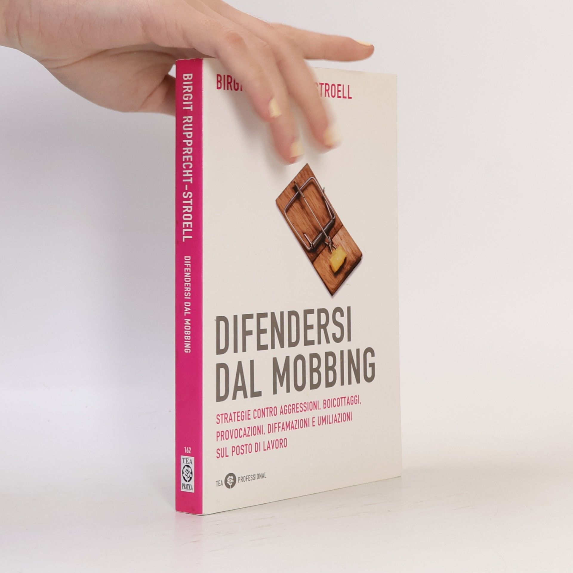 Birgit Rupprecht Stroell Difendersi dal mobbing