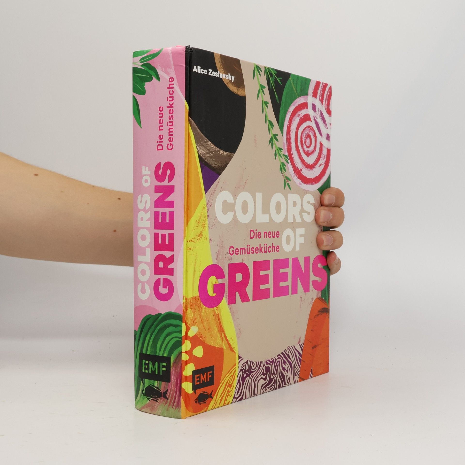 Alice Zaslavsky Colors of Greens - Die neue Gemüseküche