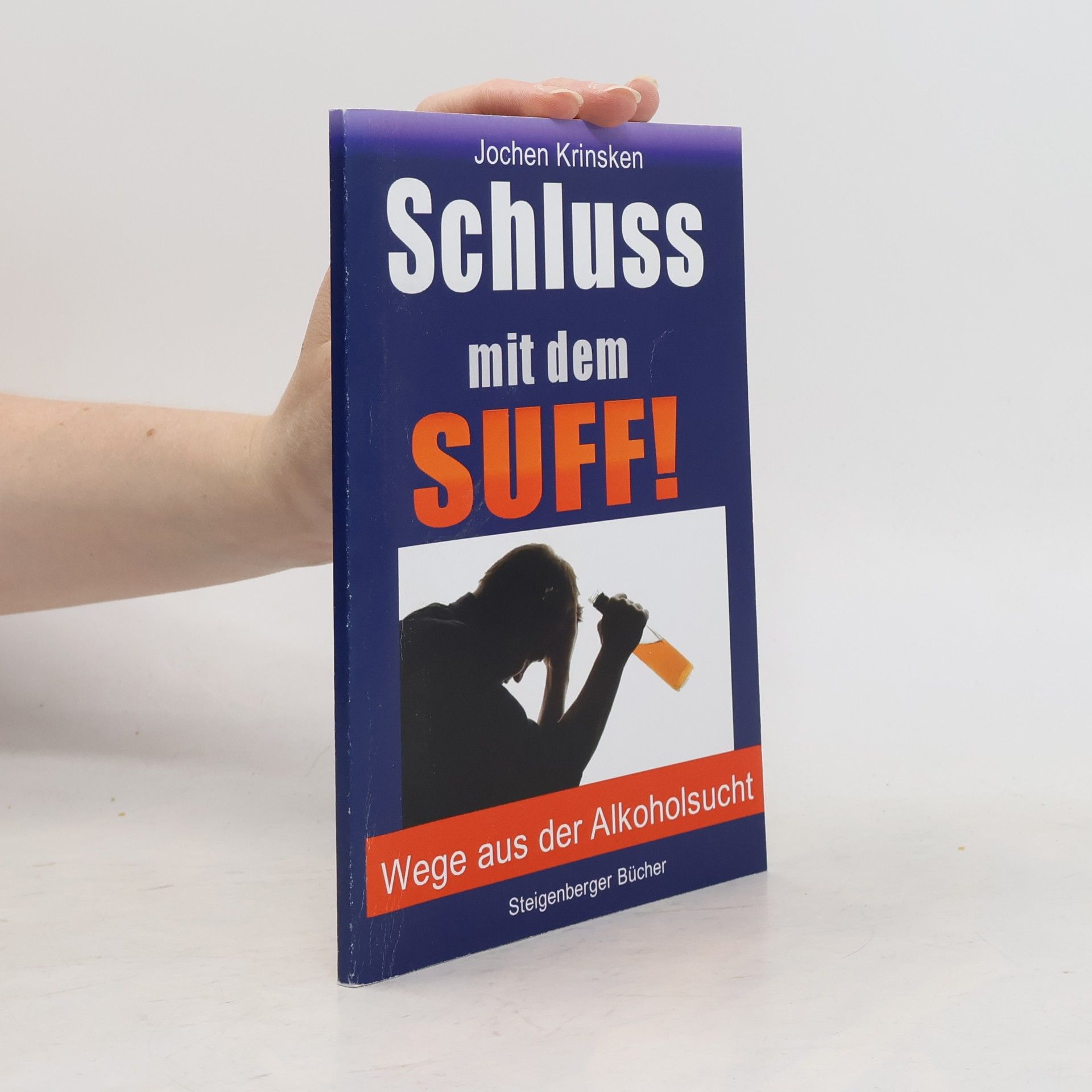 Jochen Krinsken Schluss mit dem Suff!